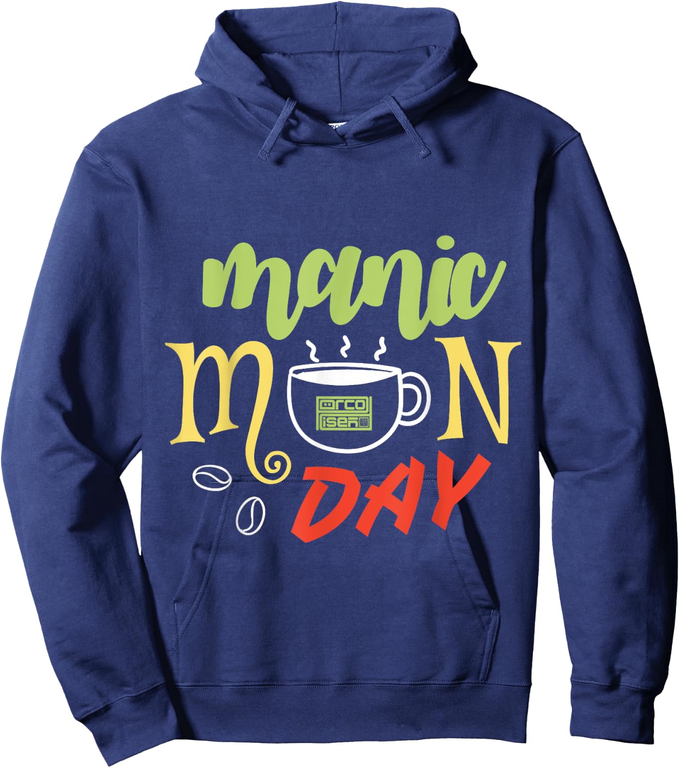 Manic Monday Coffee Espresso Hectic Weekday Everyday Hoodie - Hoodie | Navy