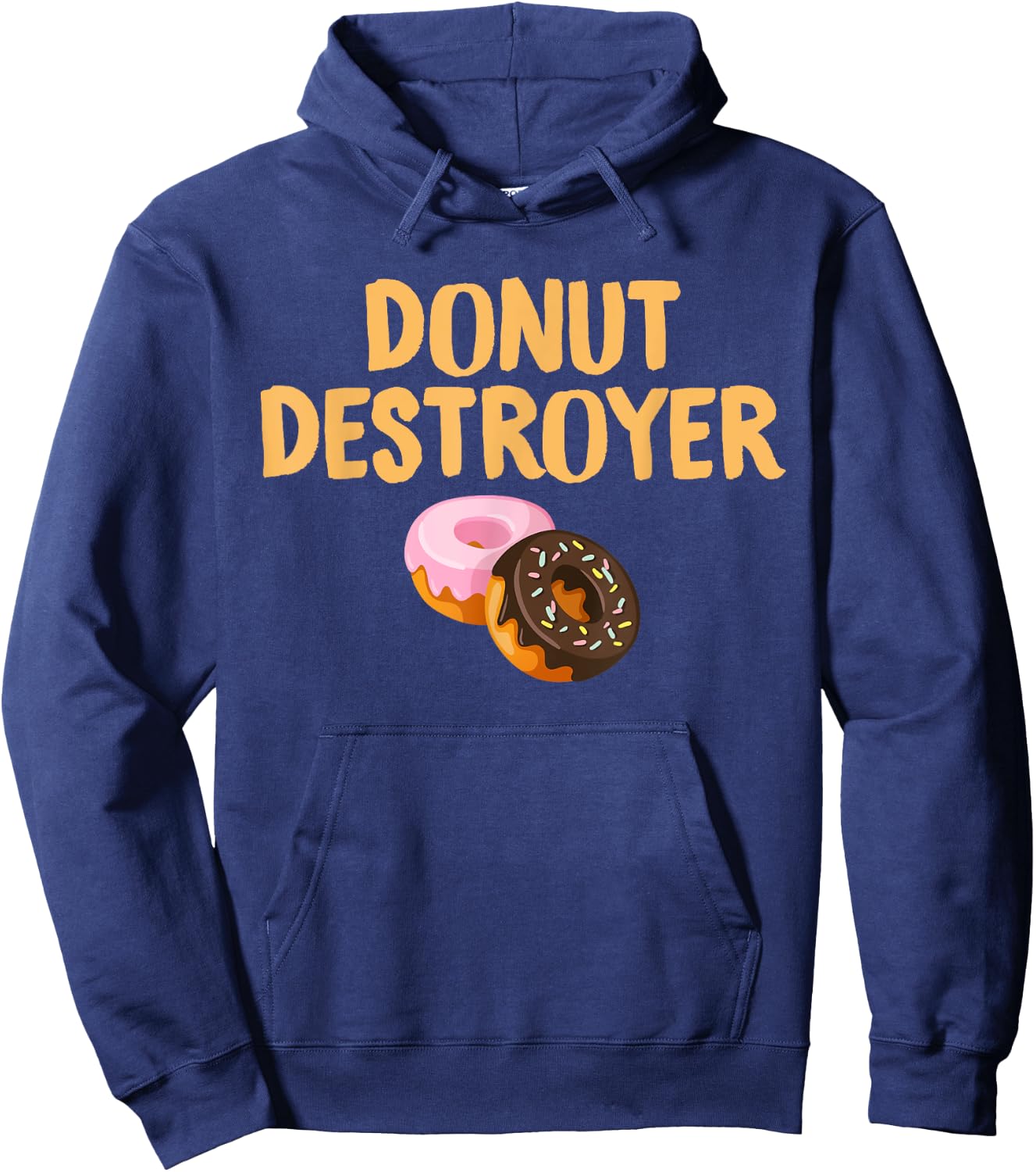 Donut Destroyer: Funny Doughnut Pastry Eating Hoodie - Hoodie | Navy