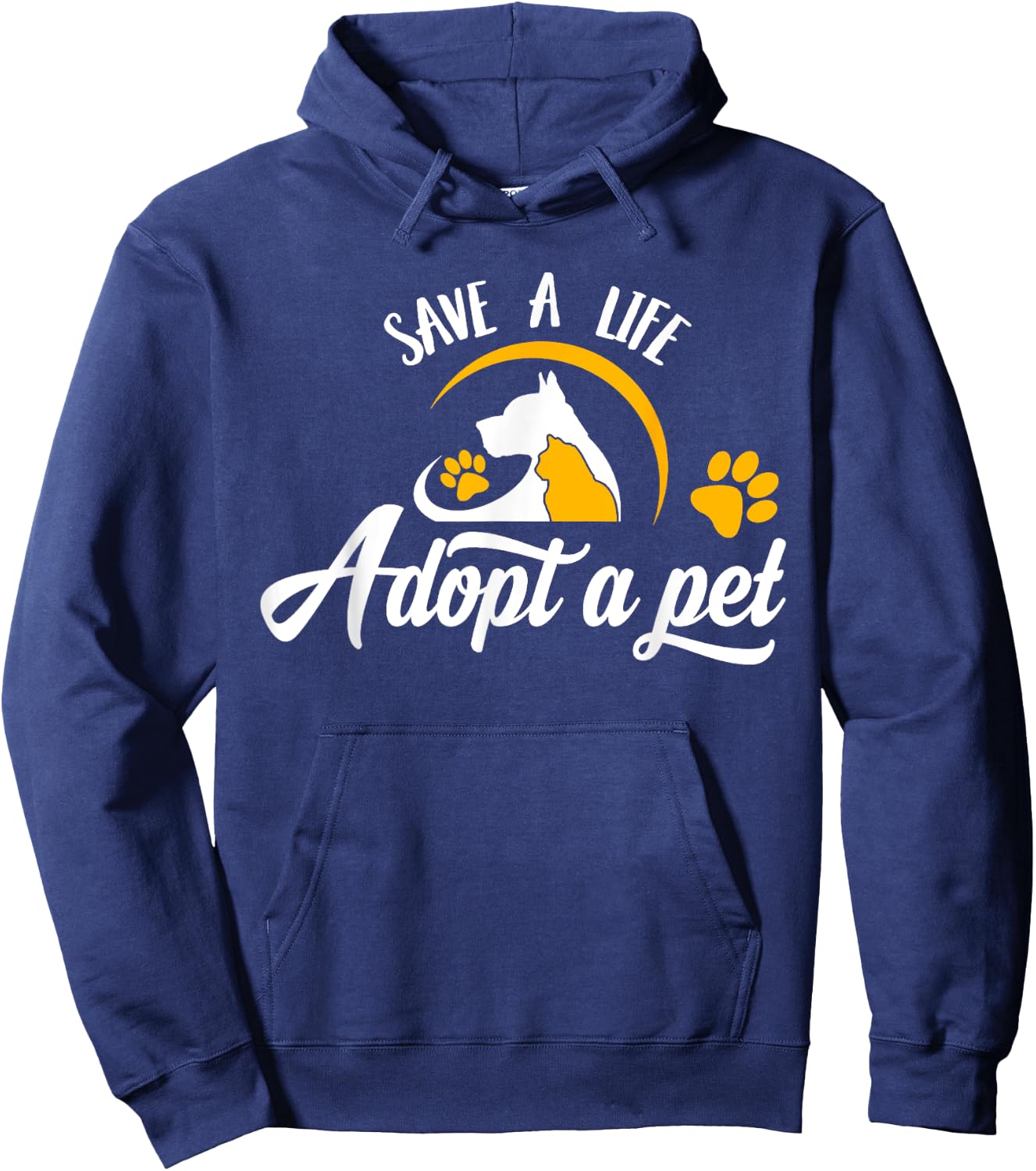 Save A Life Adopt A Pet Slogan - Cats and Dogs Pet Paw Hoodie - Hoodie | Navy