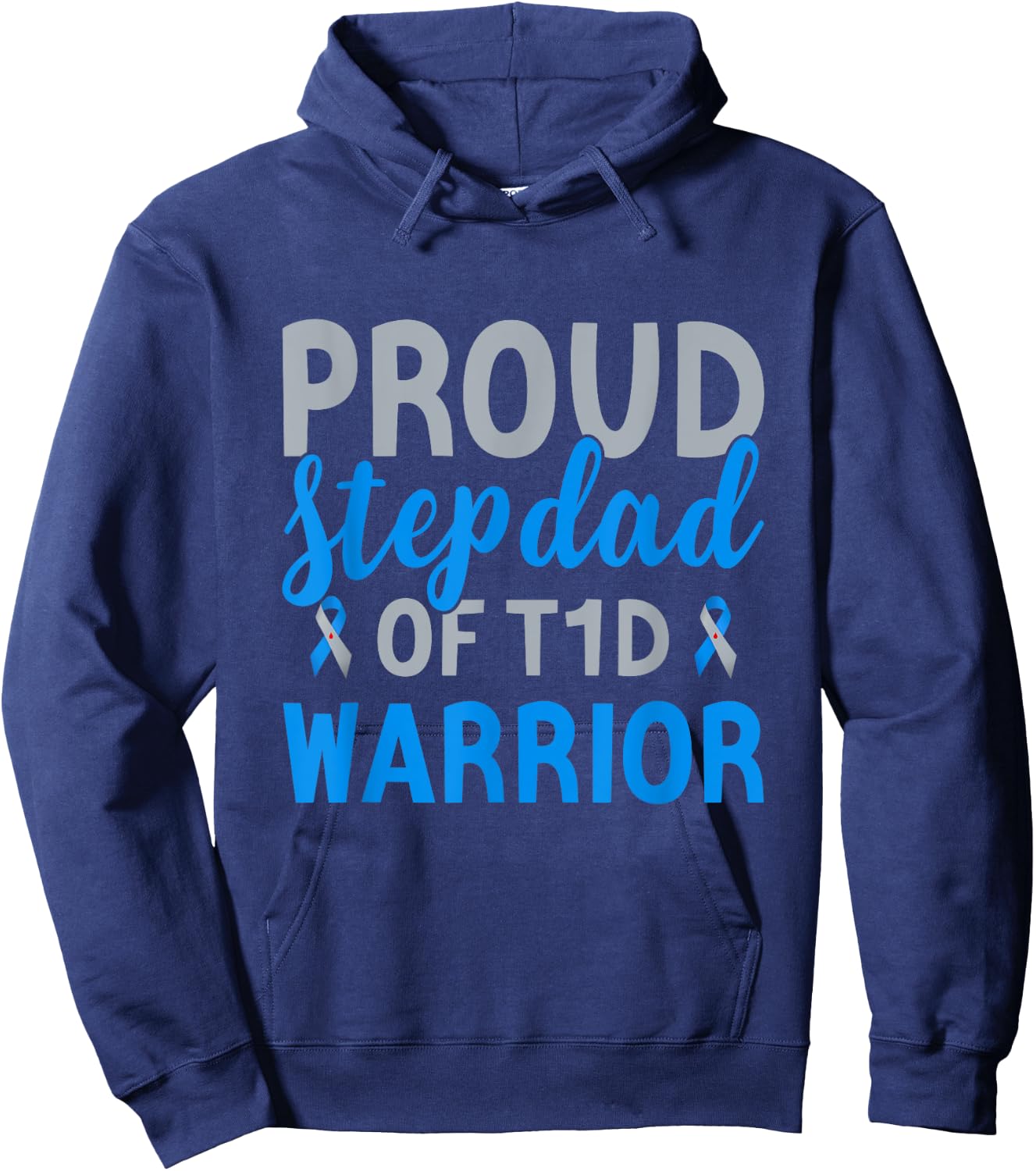Proud Stepdad Of T1d Warrior Type 1 Diabetes Awareness Hoodie - Hoodie | Navy