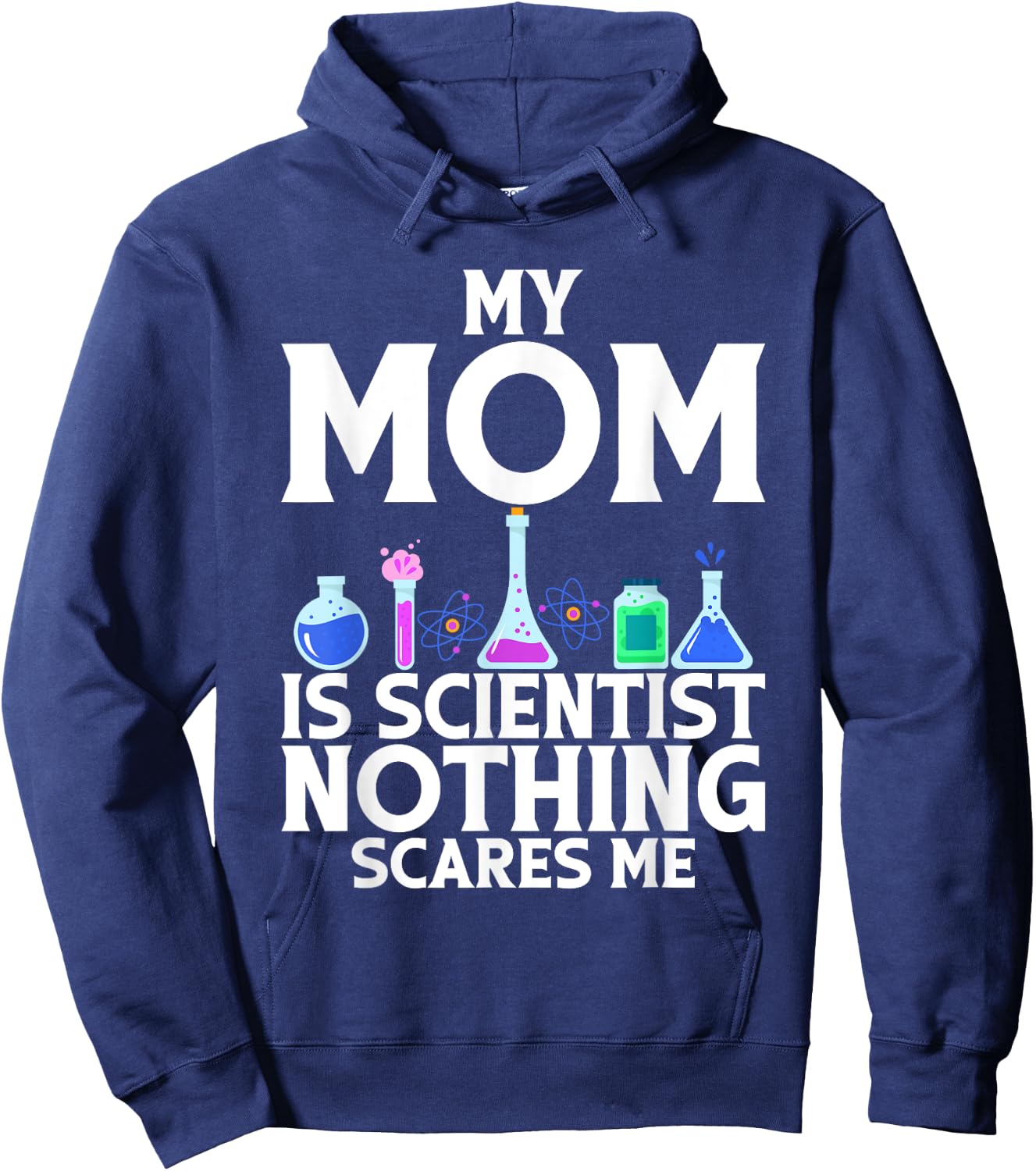My Mom is Scientist nothing scares me Scientist Kid Hoodie - Hoodie | Navy