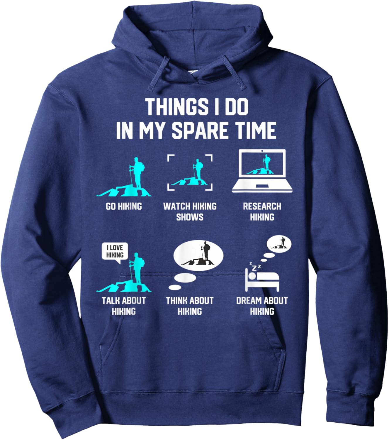 Things I Do In My Spare Time Hiking Hiker Camper Outdoor Hoodie - Hoodie | Navy