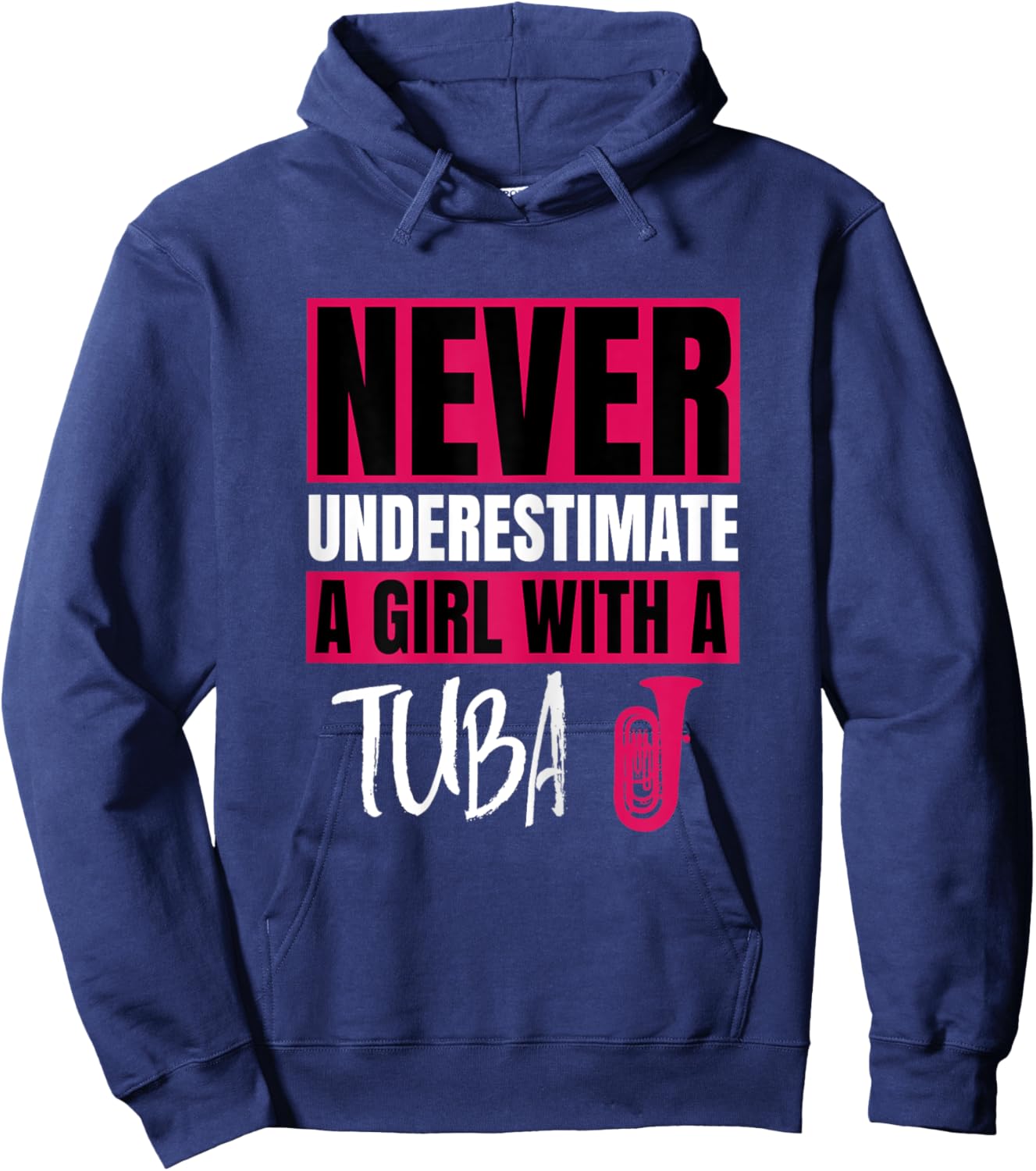 Never Underestimate A Girl With A Tuba Design Hoodie - Hoodie | Navy