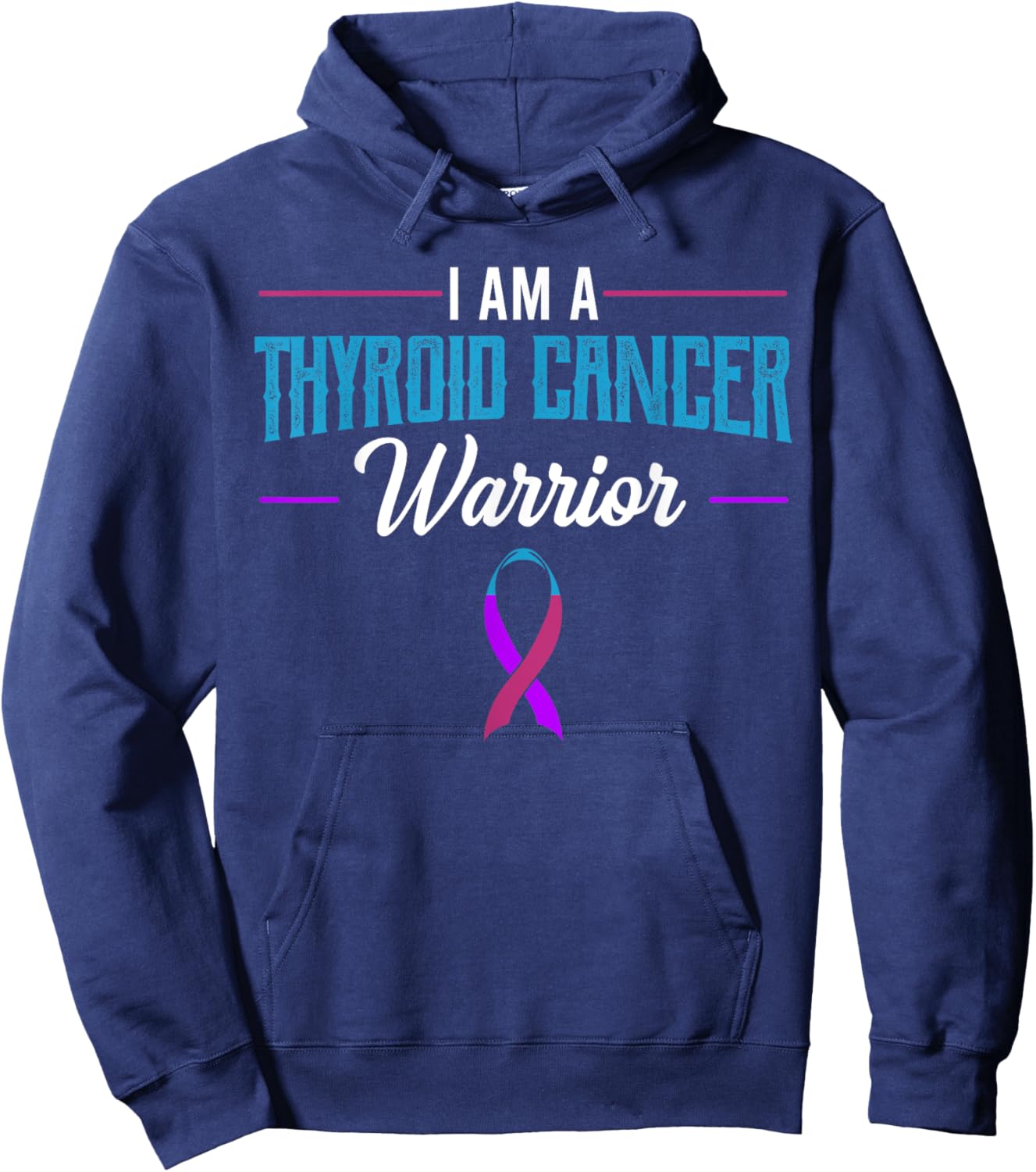 I Am A Thyroid Cancer Warrior Awareness Endocrinologist Gift Hoodie - Hoodie | Navy