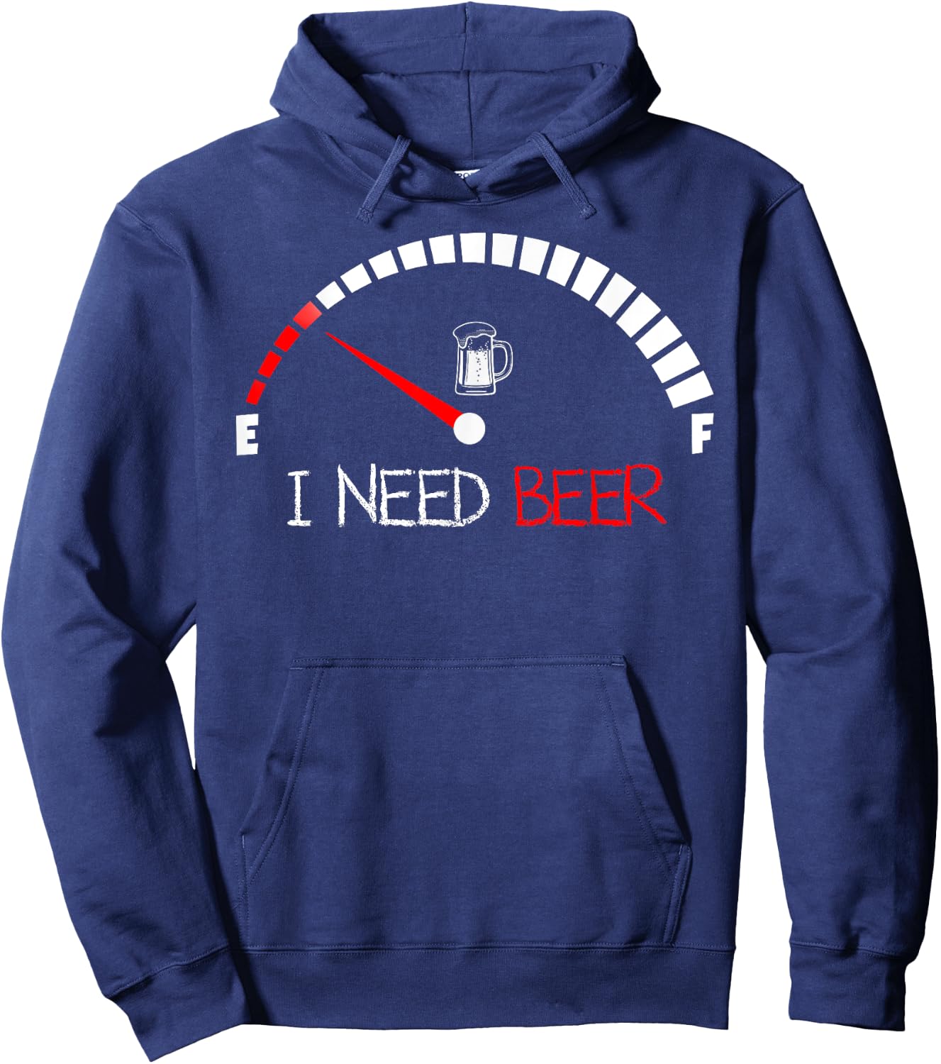 Funny Drinking I Need A Beer Meter Empty Full Fuel Men Women Hoodie - Hoodie | Navy
