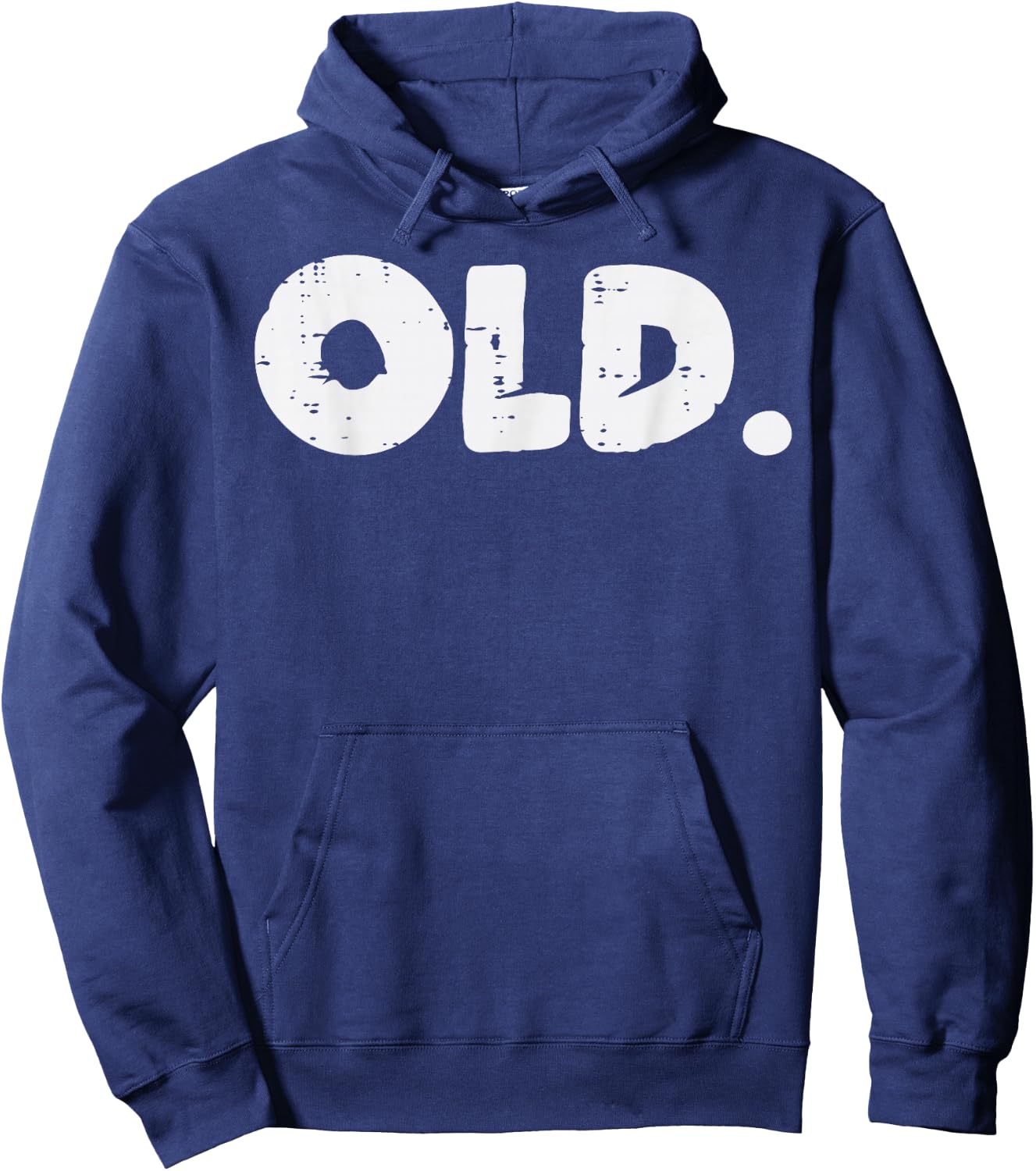 OLD Funny 40th 50th 60th 70th Birthday Bday Party Men Women Hoodie - Hoodie | Navy