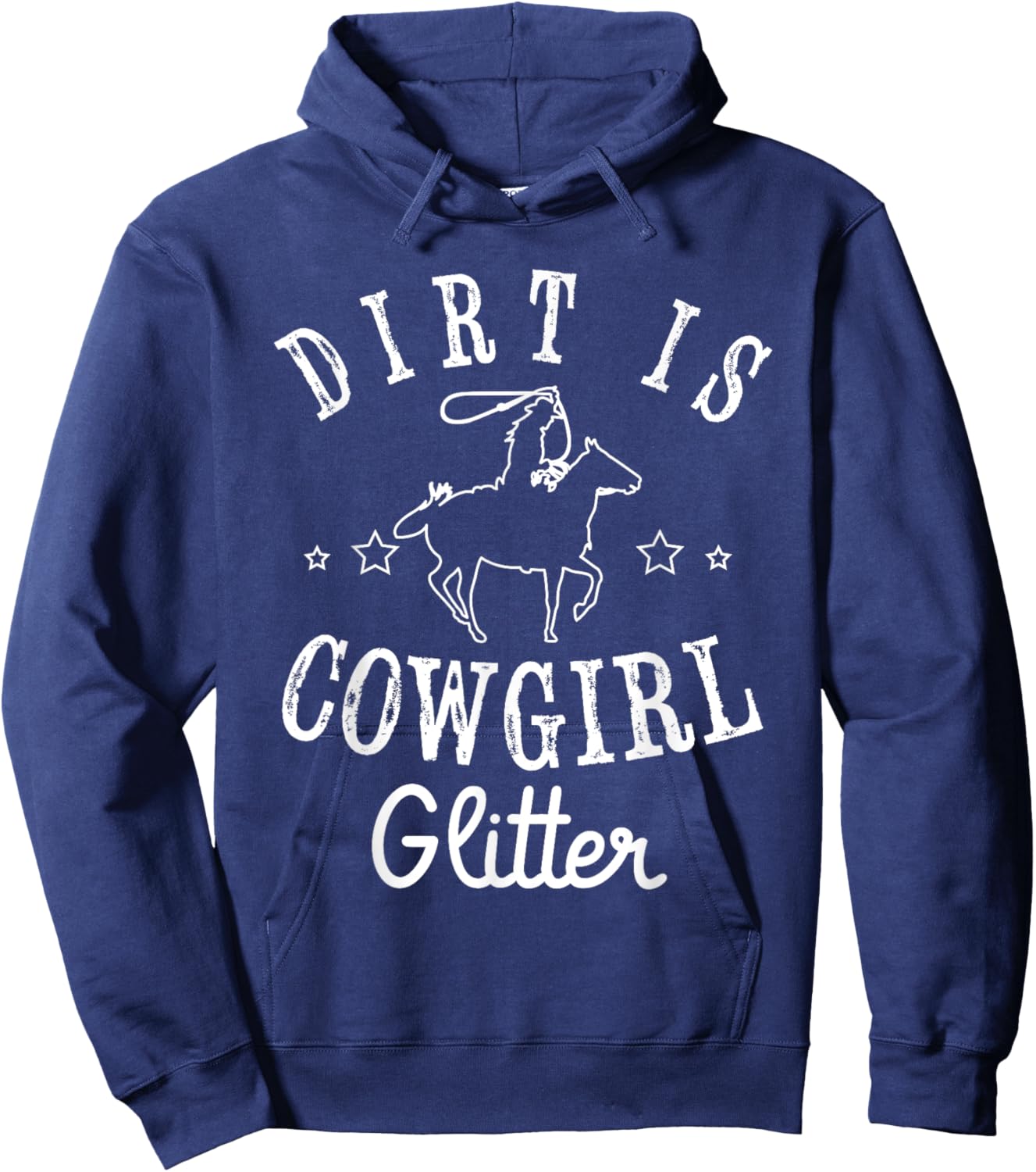 Dirt is cowgirl Design for a Cowgirl Country Girl Hoodie - Hoodie | Navy