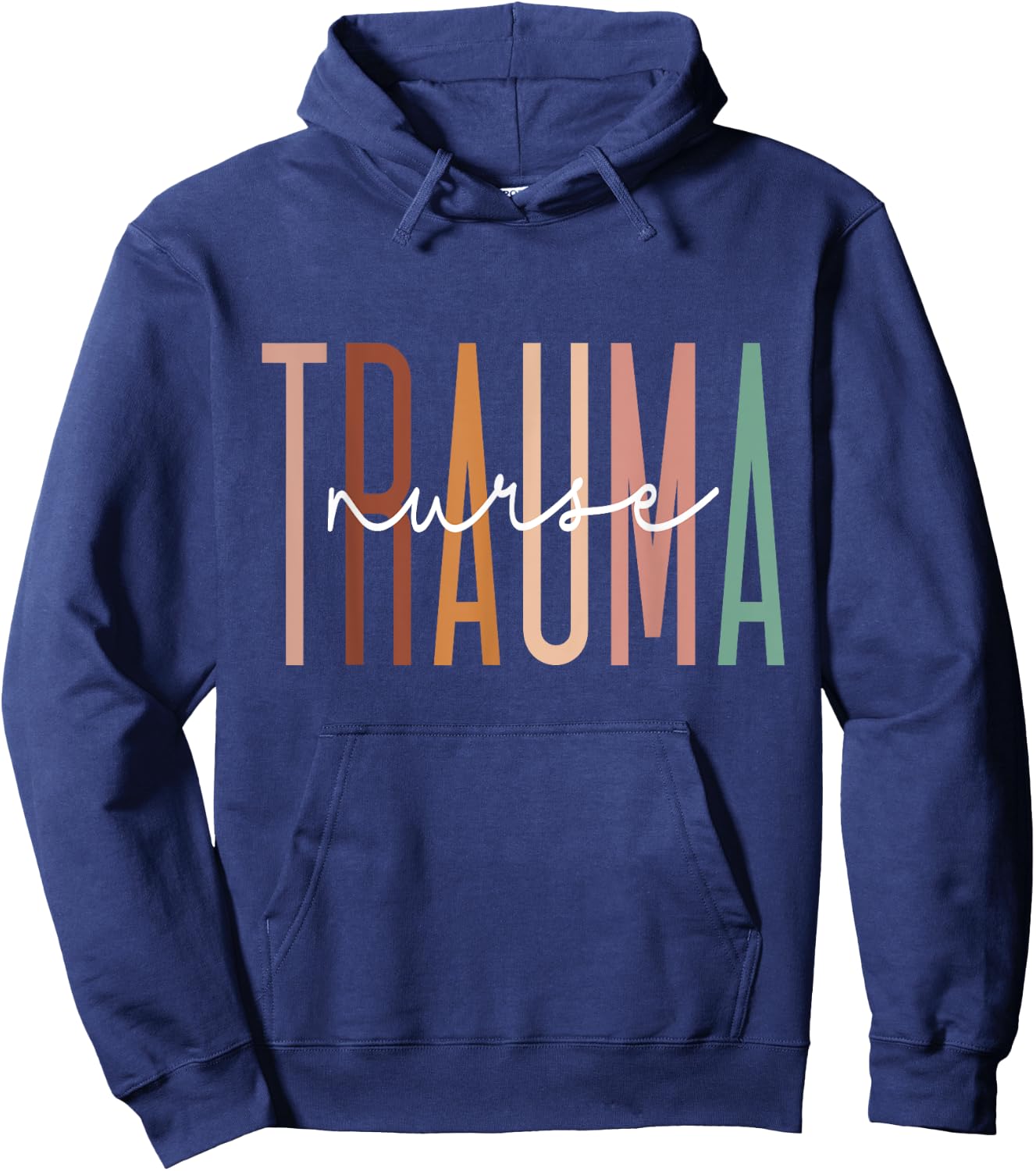Trauma Nurse Psychiatric Nurse Emergency Trauma Nursing Hoodie - Hoodie | Navy