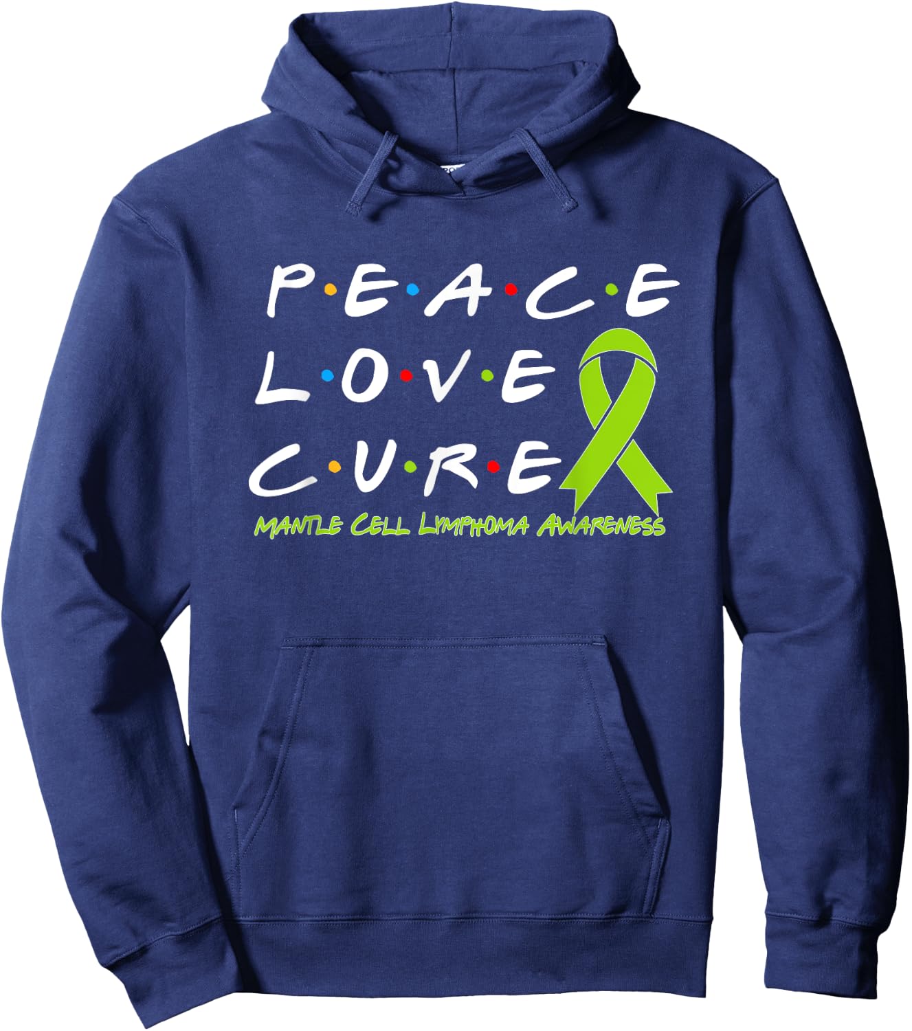 Mantle Cell Lymphoma Awareness Peace Love Cure Hoodie - Hoodie | Navy