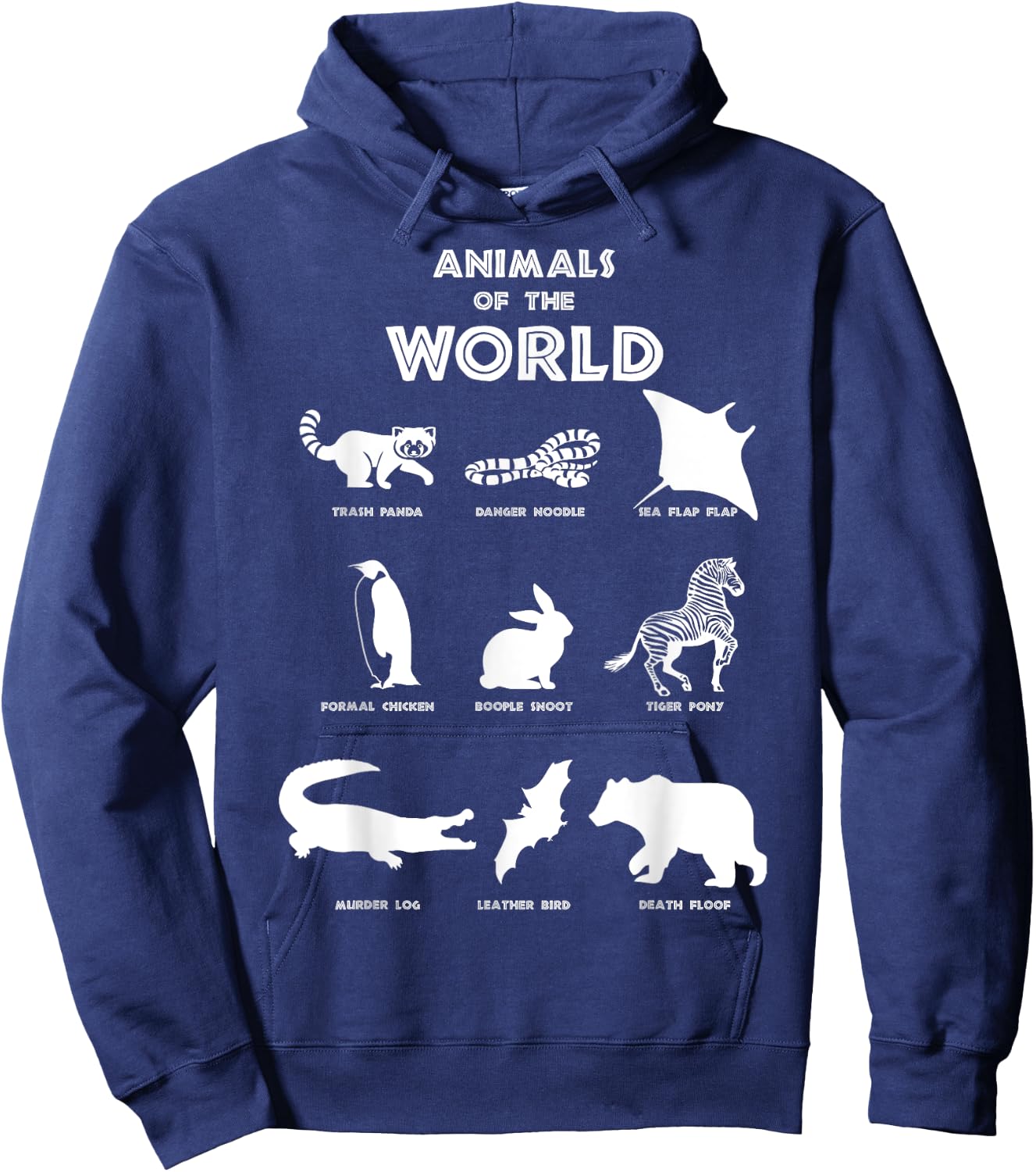 Funny Animals of the World, Fun Names Of Animals Hoodie - Hoodie | Navy