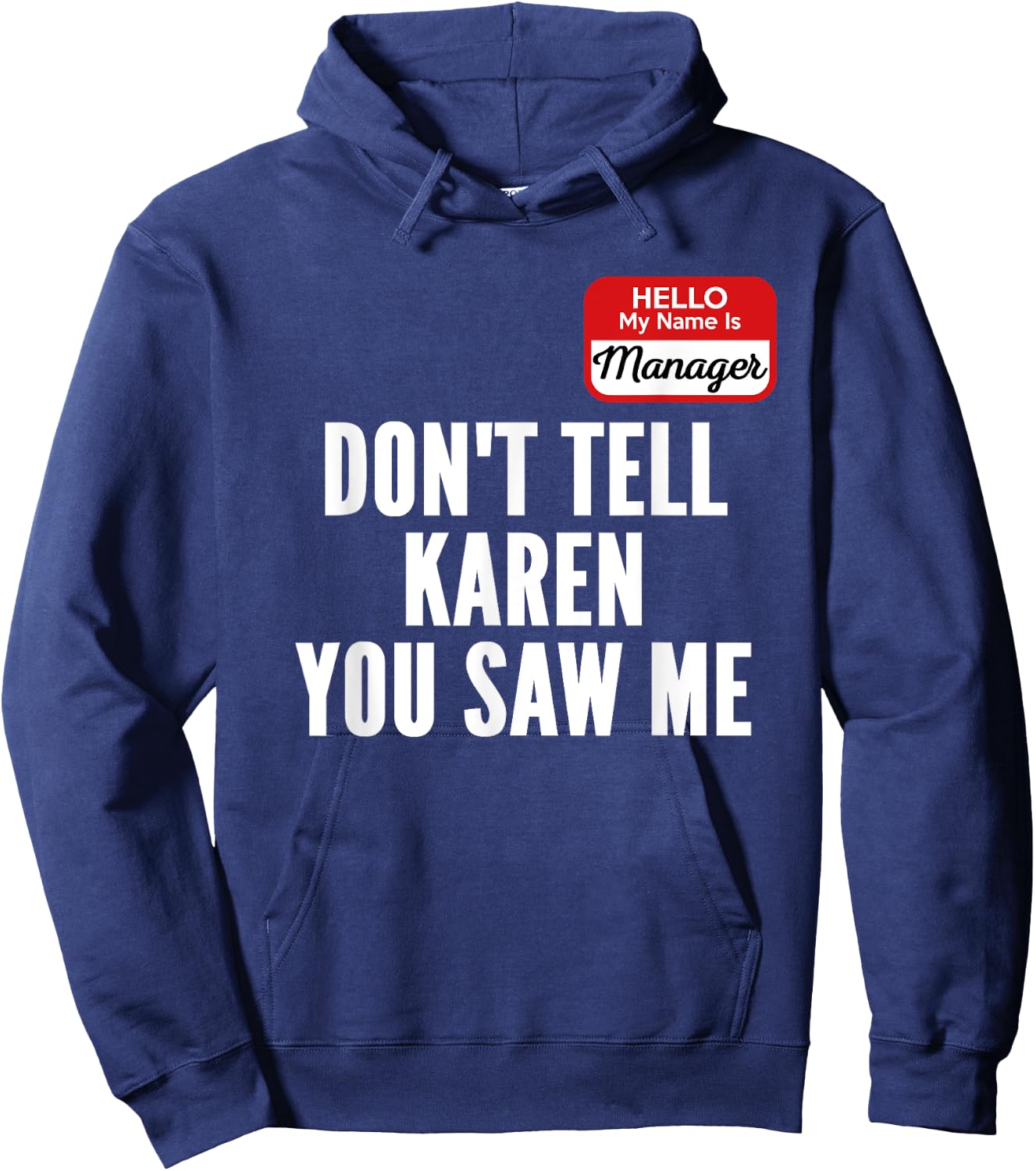 Funny Karen Halloween Costume Hello My Name Is Manager Hoodie - Hoodie | Navy