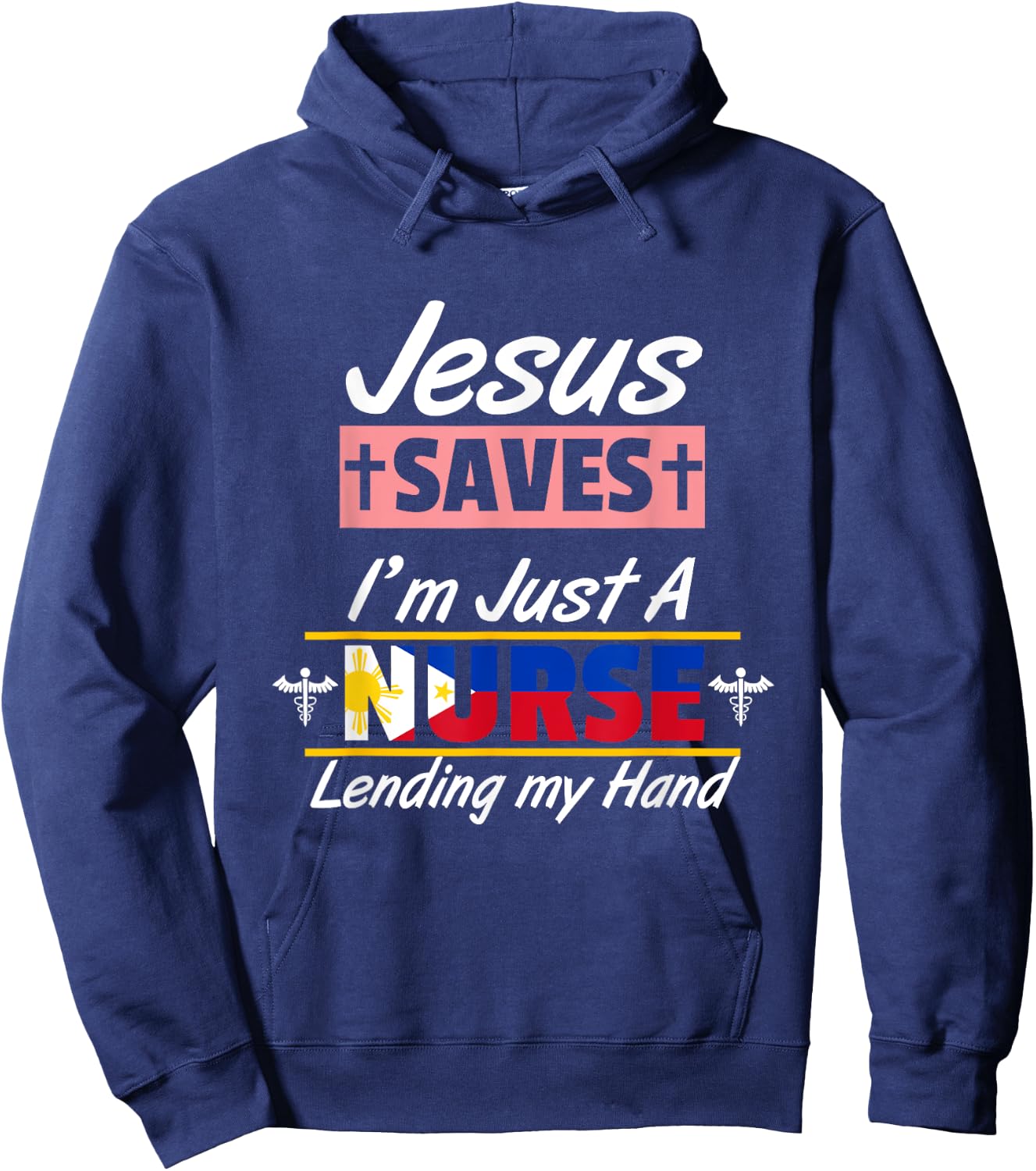 Philippines Filipino Filipina Jesus Save Just A Nurse Flag Hoodie - Hoodie | Navy