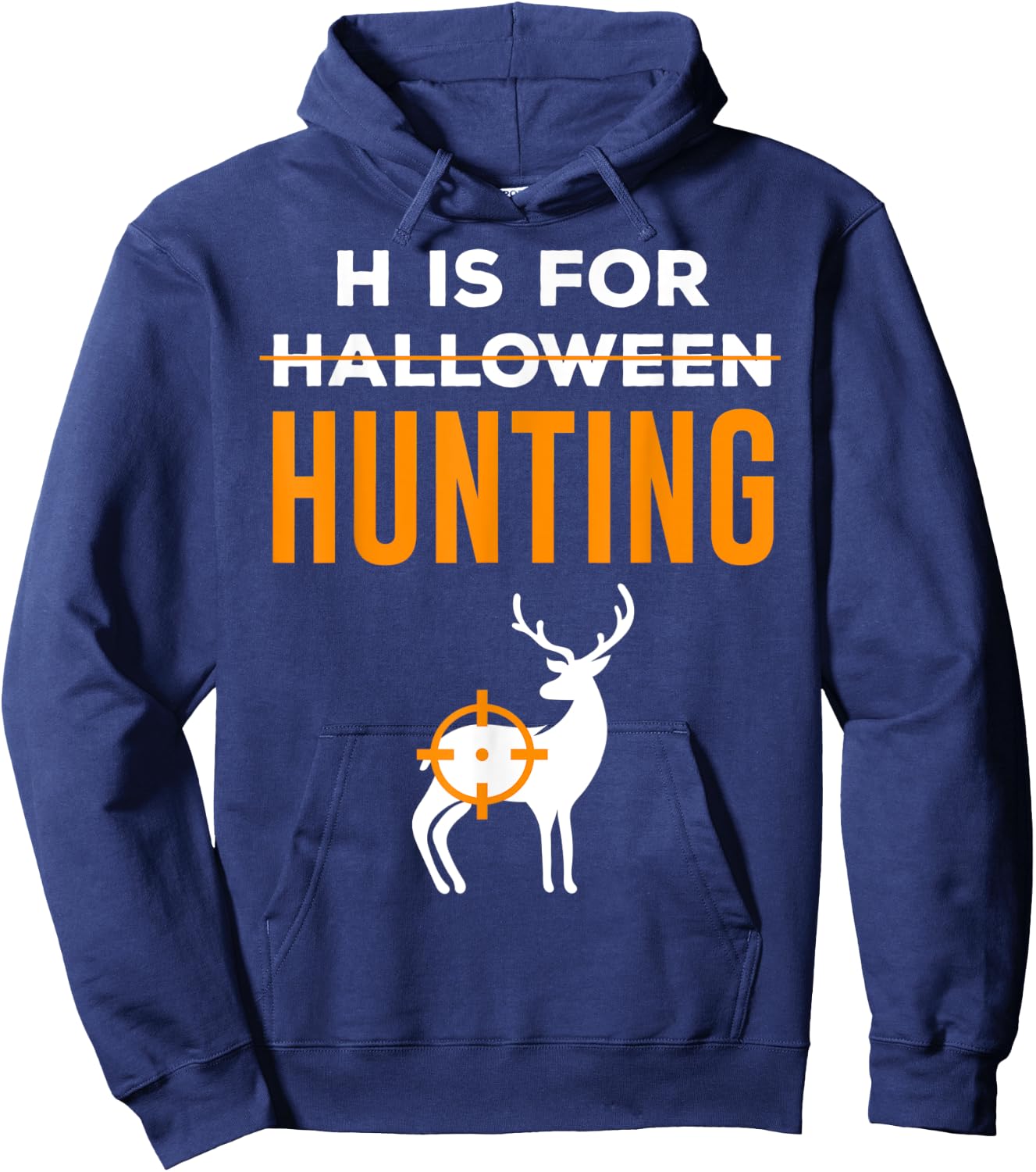 H Is For Hunting Halloween Hunter Hoodie - Hoodie | Navy