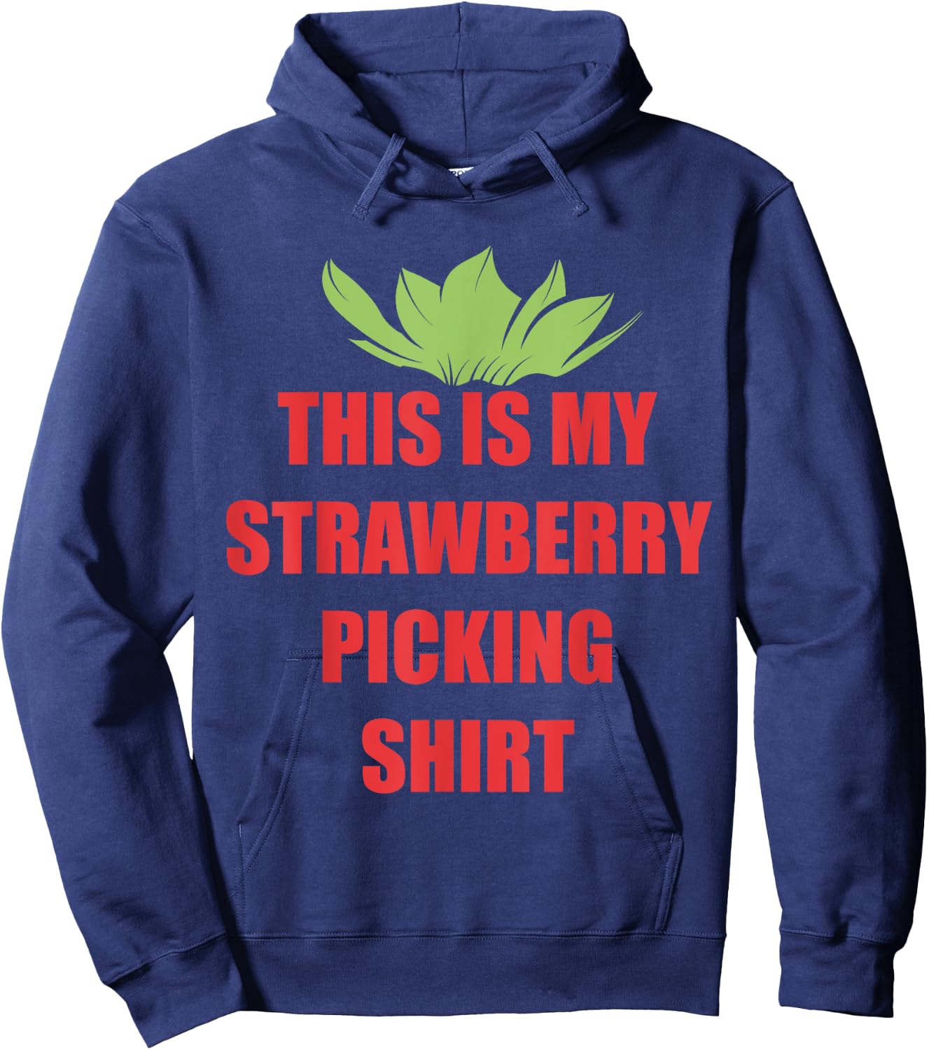 Strawberries Picking Crew this is my Strawberry Picking Hoodie - Hoodie | Navy