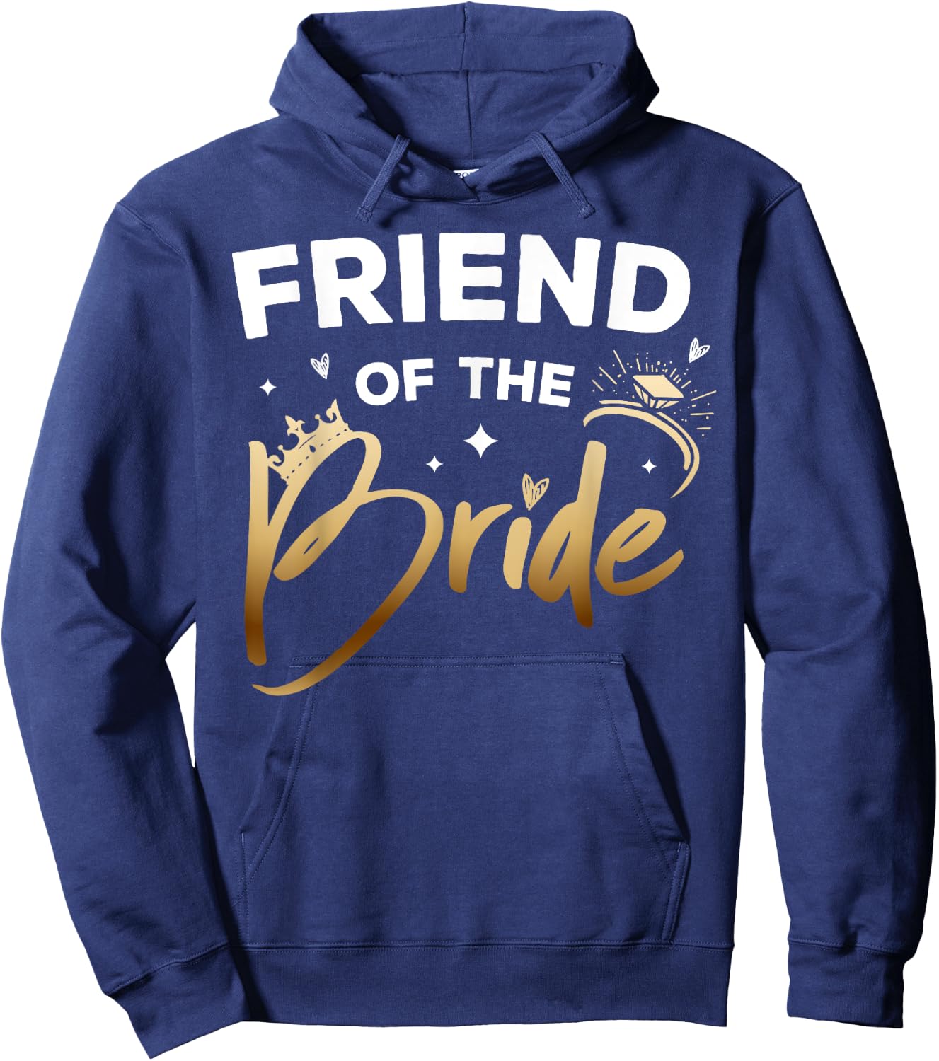 Friend Of The Bride Bridal Shower Matching Family Team Hoodie - Hoodie | Navy