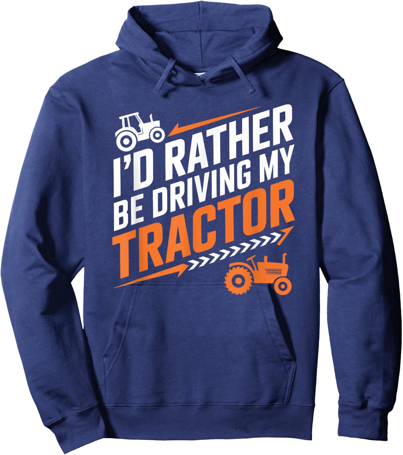 Farming Farm Tractors, I’d Rather Be Driving My Tractor Hoodie - Hoodie | Navy