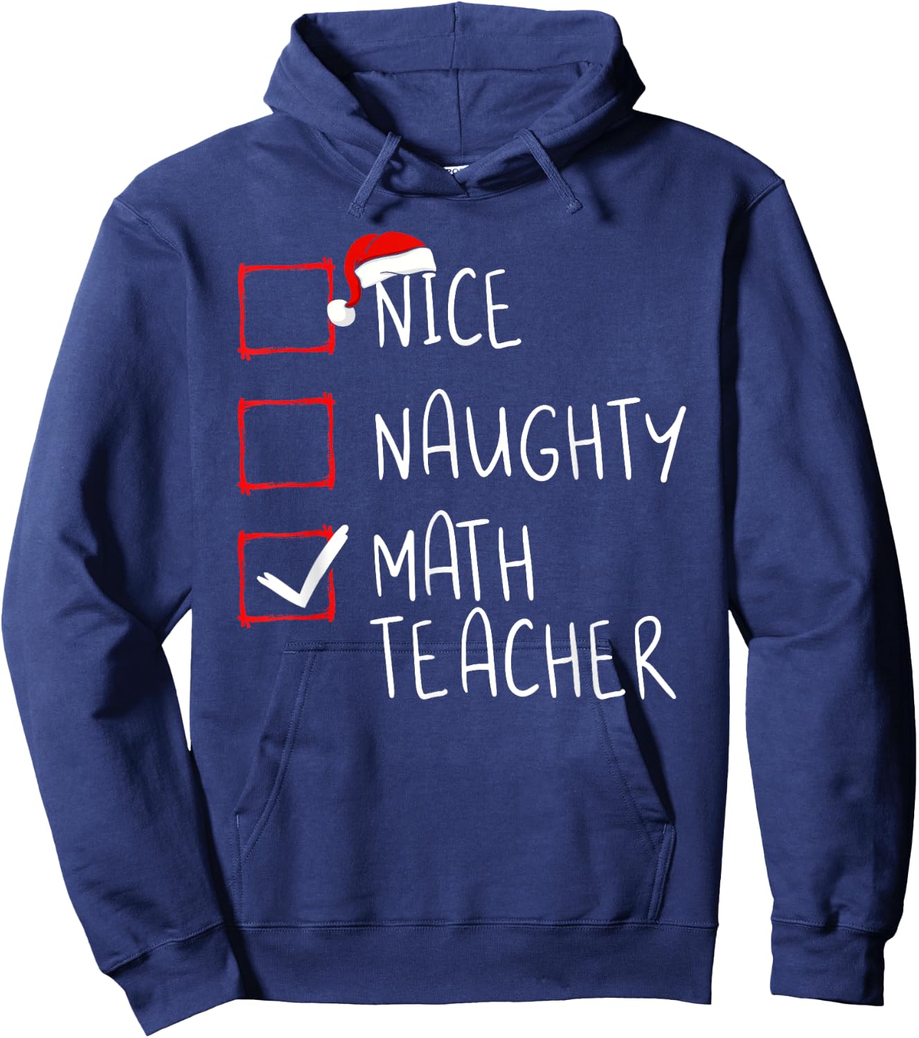 Nice Naughty Math Teacher Christmas List Xmas Santa Claus Hoodie - Hoodie | Navy