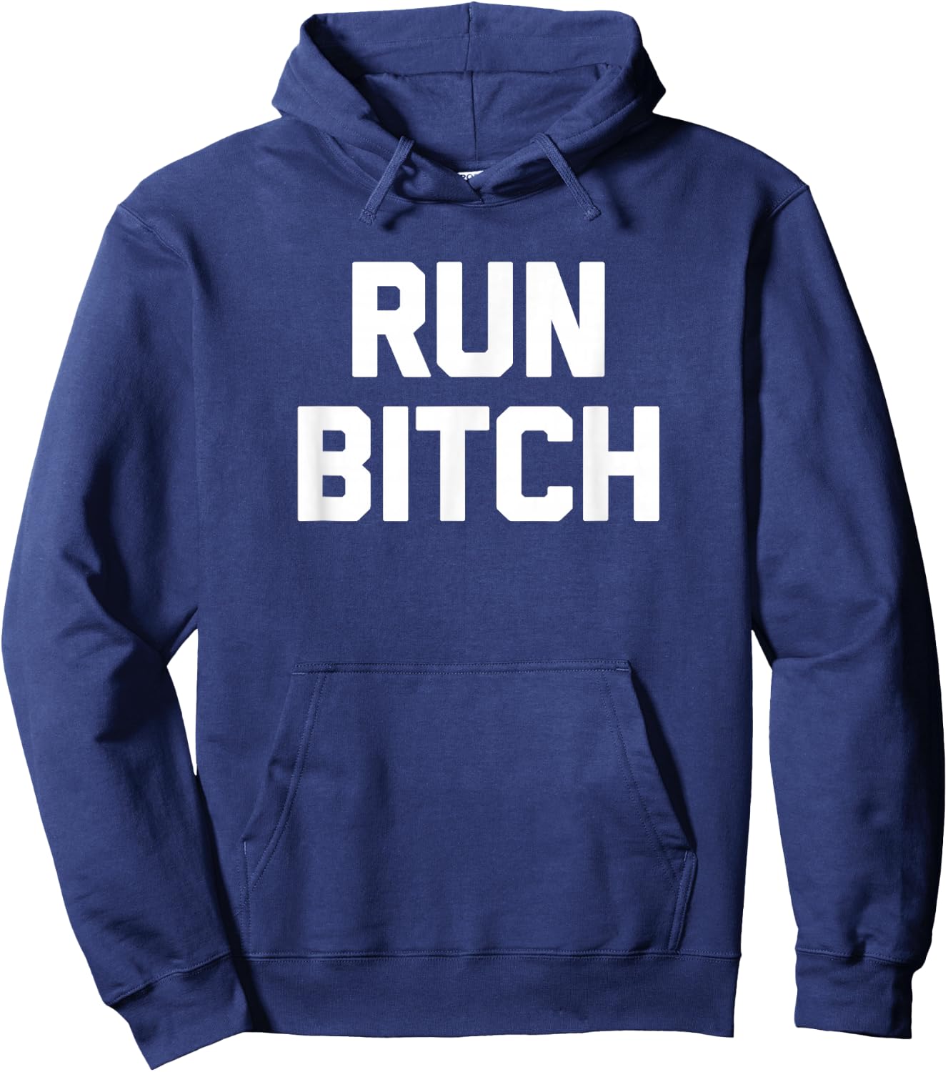 Run Bitch funny saying sarcastic novelty running Hoodie - Hoodie | Navy