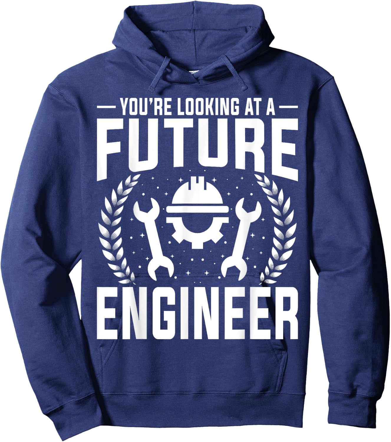 Engineering Student - You're Looking at a Future Engineer Hoodie - Hoodie | Navy