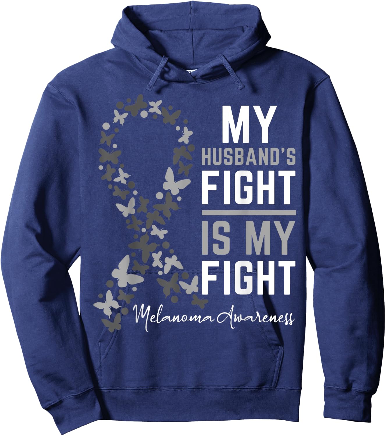 My Husband's Fight is My Fight Melanoma Cancer Awareness Hoodie - Hoodie | Navy