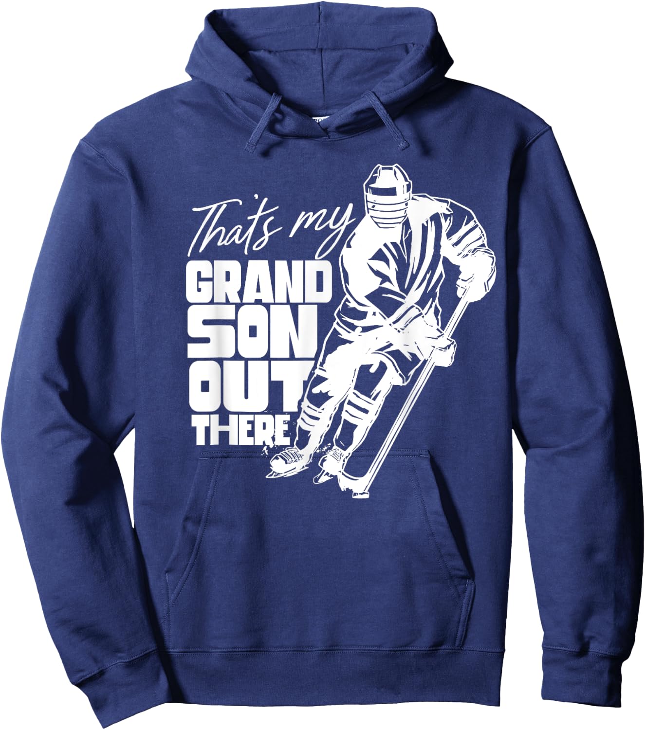 That's My Grandson Out There Ice Hockey Athlete Sports Field Hoodie - Hoodie | Navy