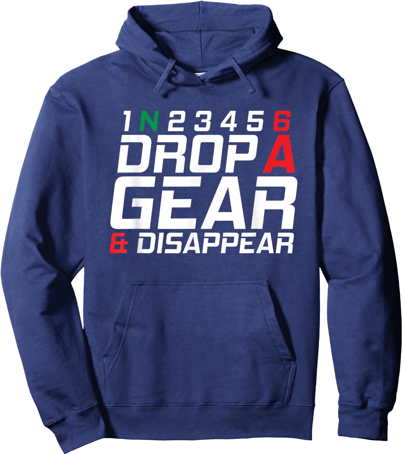 1N23456 Drop A Gear And Disappear Motorcycle Gifts Hoodie - Hoodie | Navy