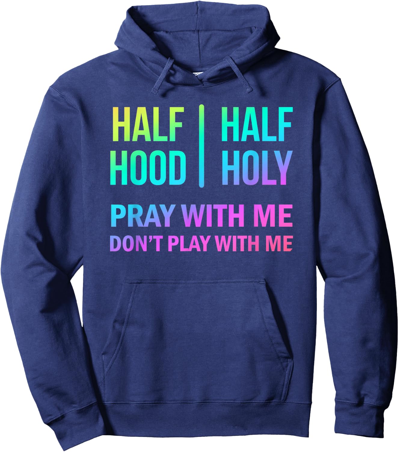 Rainbow Half Hood Half Holy Hoodie - Hoodie | Navy