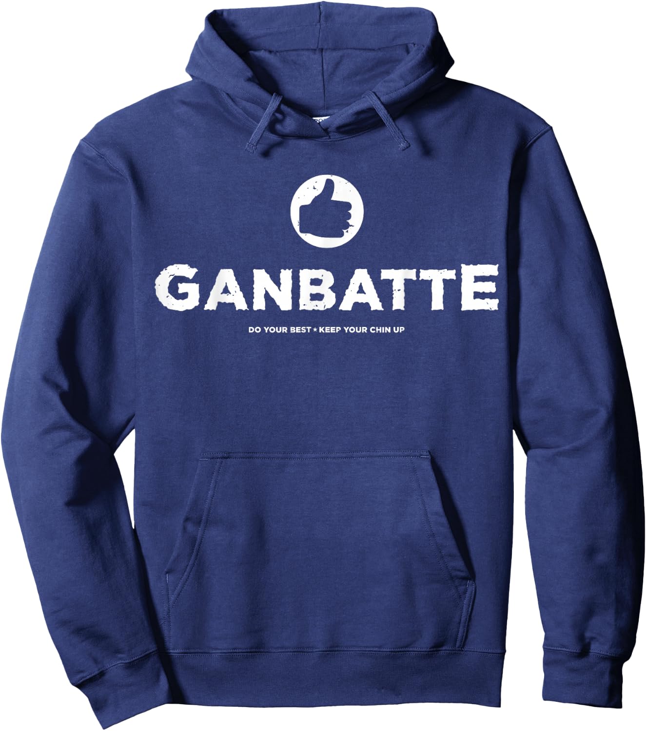 Ganbatte Always Do Your Best Good Luck Motivational T Hoodie - Hoodie | Navy