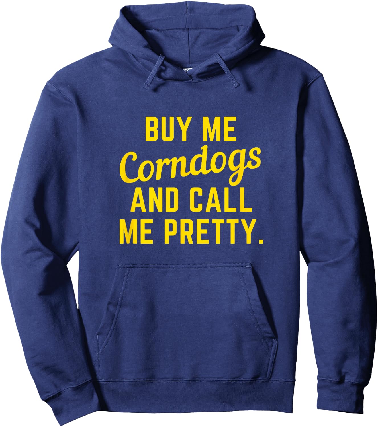 Buy Me Corndogs and Call Me Pretty. State Fair Texas Cowboy Hoodie - Hoodie | Navy