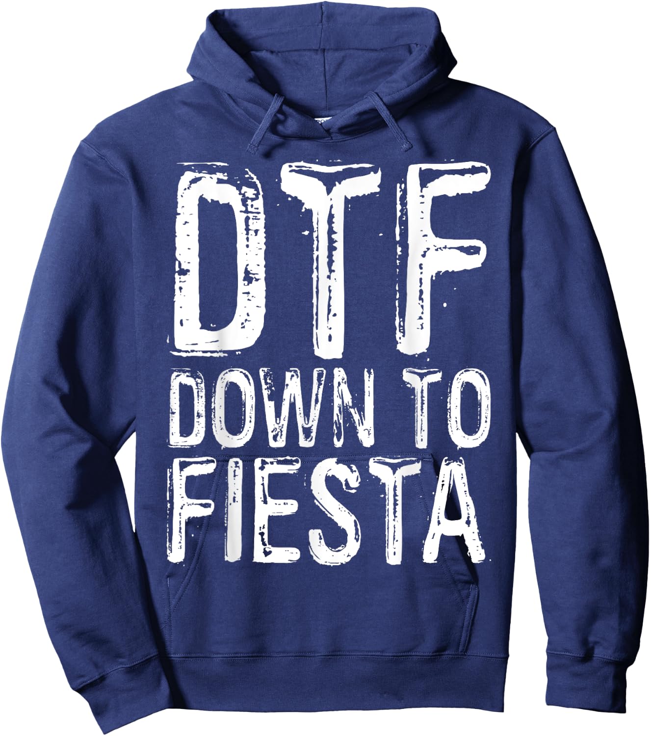 DTF Down To Fiesta Shirt Men Women Cinco De Mayo Party Hoodie - Hoodie | Navy