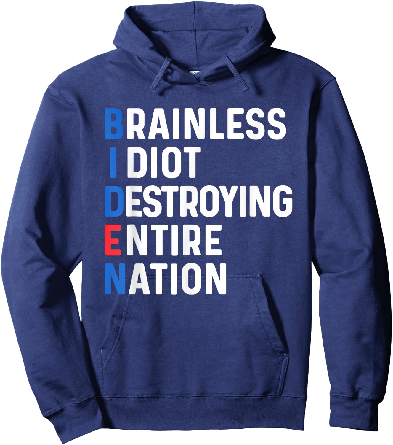 Biden Sucks Anti Biden Idiot Funny Political humor Hoodie - Hoodie | Navy