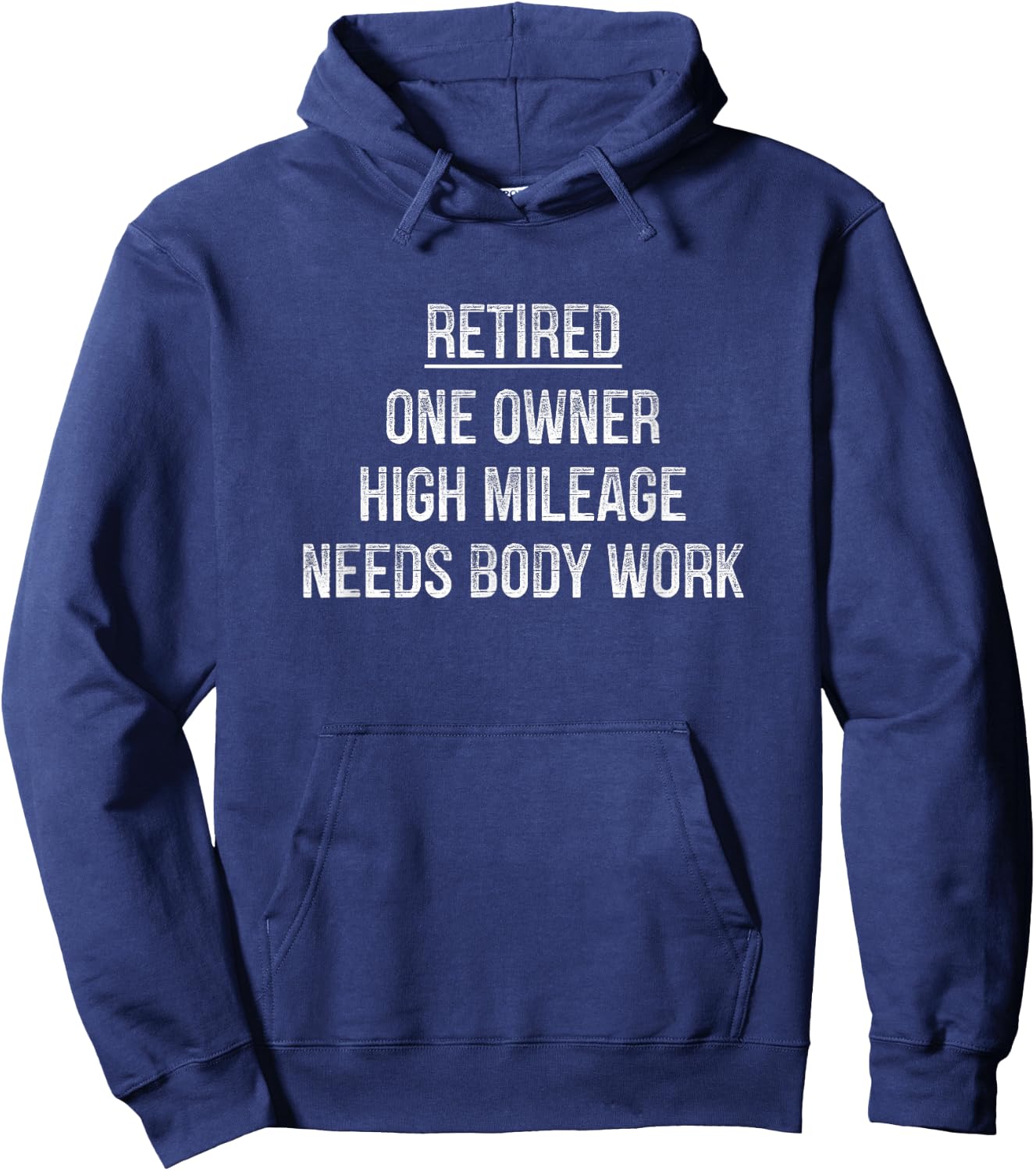 Retired - One Owner - High Mileage - Needs Body Work Hoodie - Hoodie | Navy