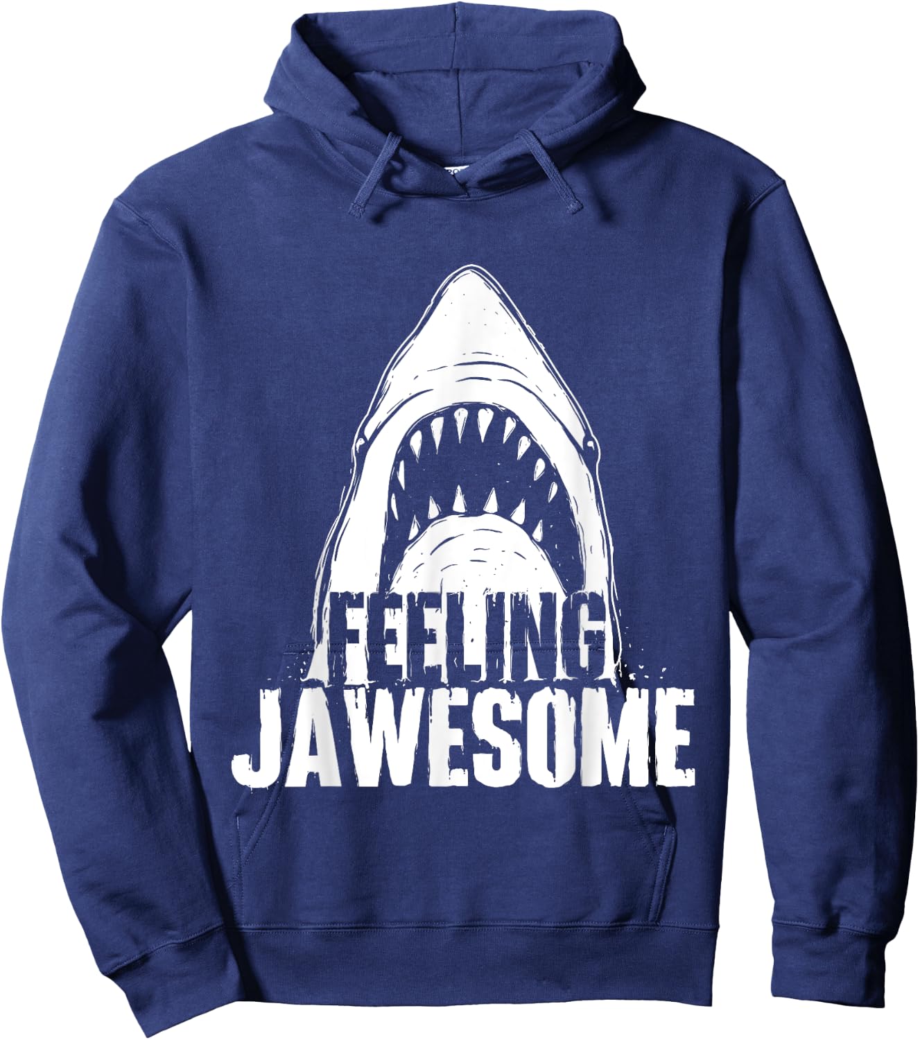 Feeling Jawesome - Funny Shark Lover Ocean Wildlife Hoodie - Hoodie | Navy