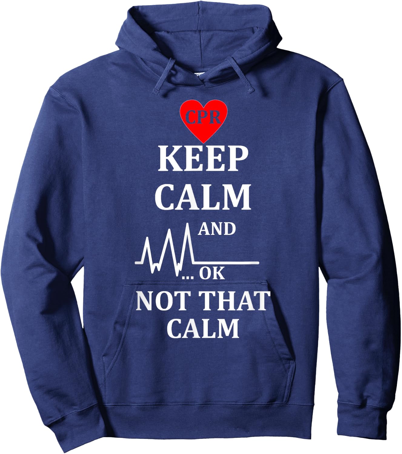 Cpr Instructor First Aid Keep Calm Not That Calm Hoodie - Hoodie | Navy