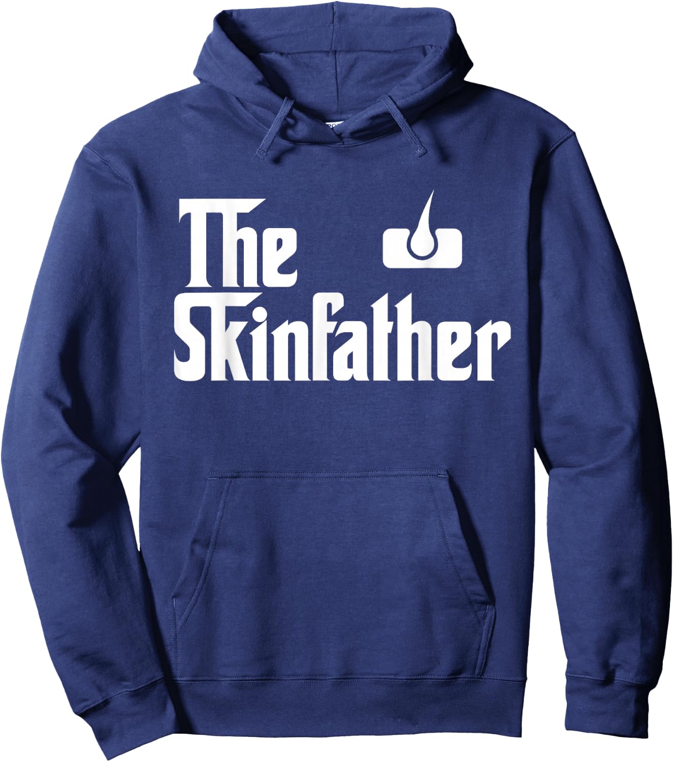 The Skin Father Funny Dermatology Dermatologist T Shirt Gift Hoodie - Hoodie | Navy