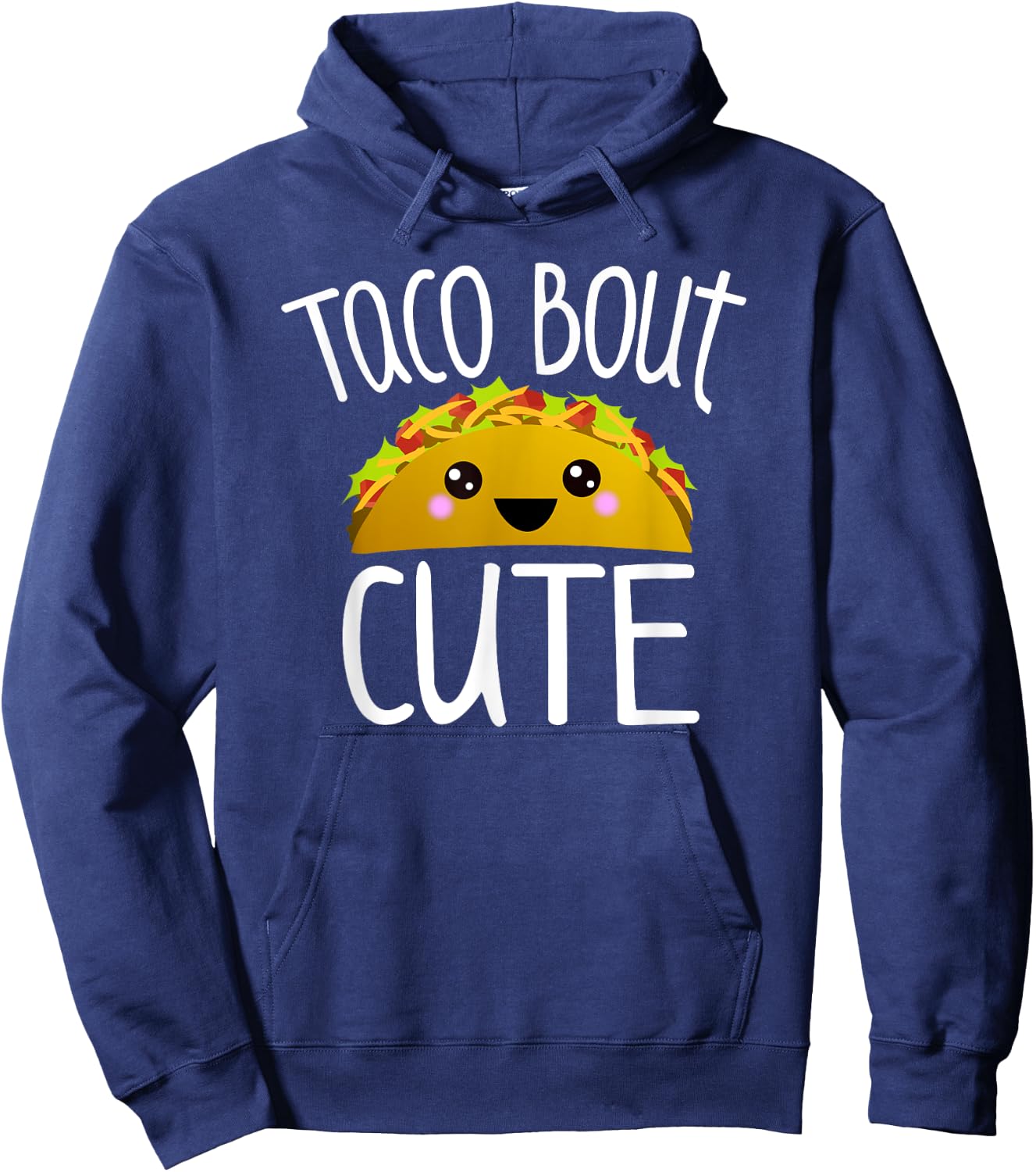 Taco Bout Cute Funny Taco Lover Pun Joke Kawaii Taco Graphic Hoodie - Hoodie | Navy