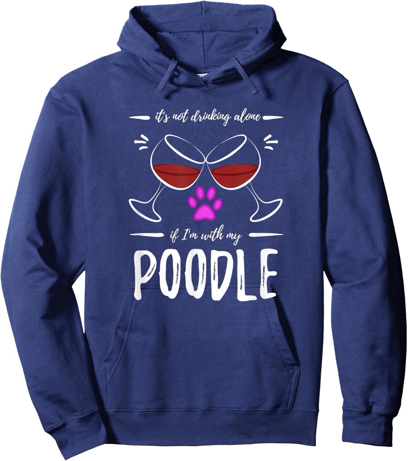 Poodle Mom Wine Drinker Shirt Funny Wine Lover Dog Mom Gift Hoodie - Hoodie | Navy