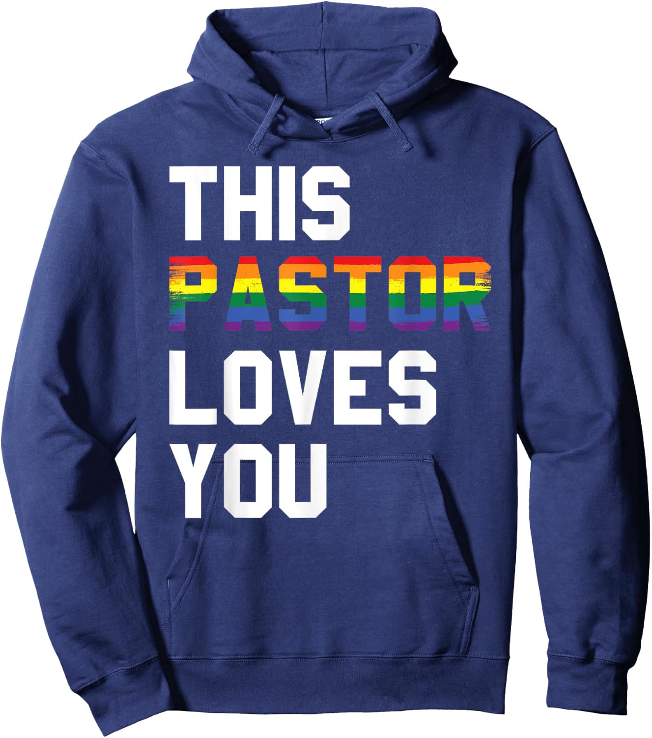 This pastor loves you gay lesbians Hoodie - Hoodie | Navy