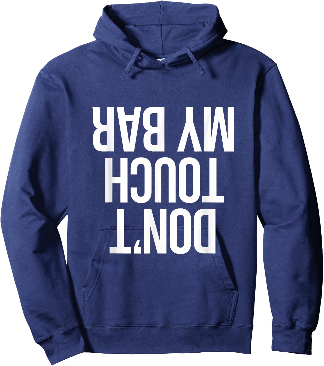 Don't Touch My Bar Bench Press Workout Hoodie - Hoodie | Navy