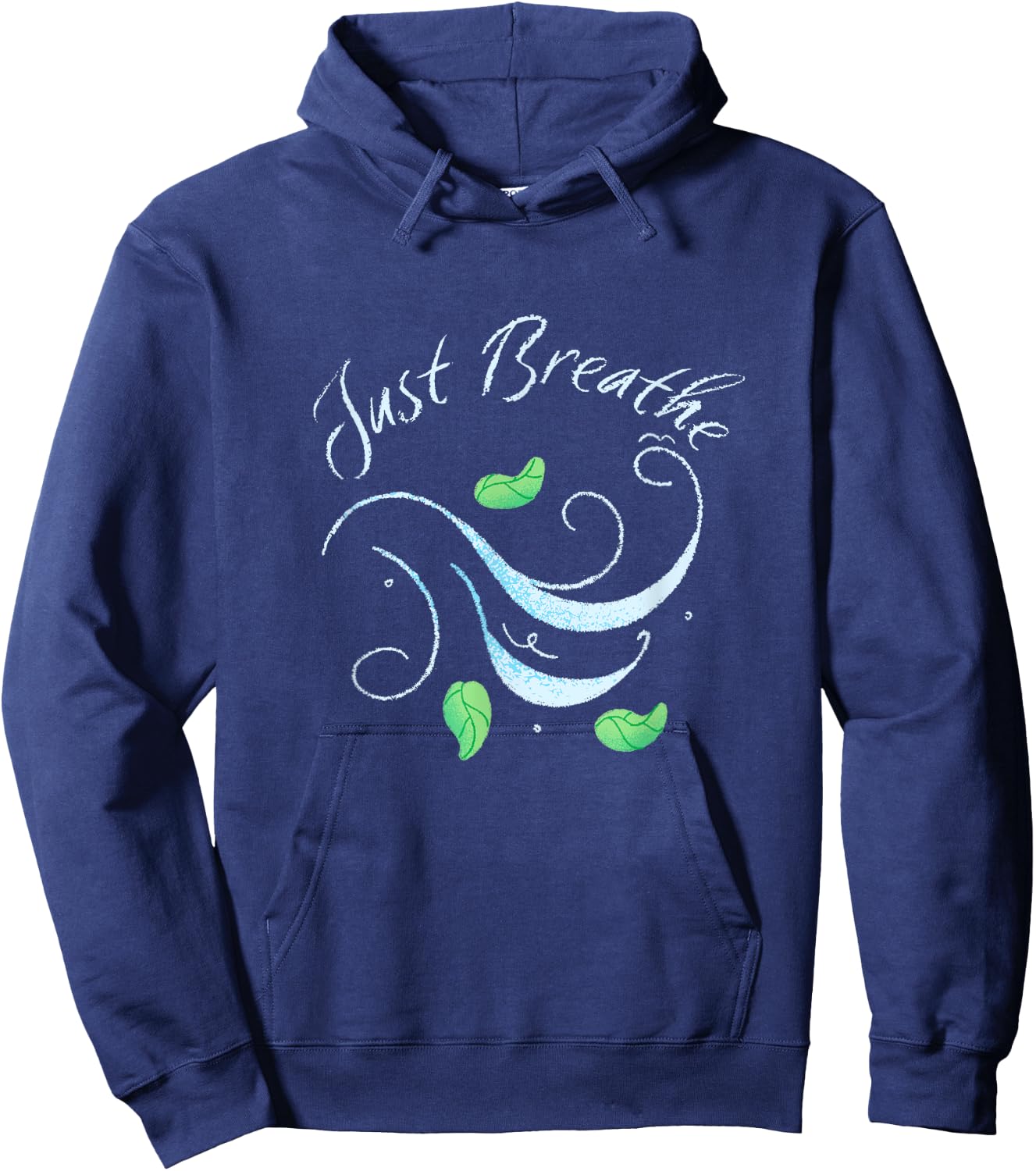 Just Breathe, Yoga, Meditation, Inspirational, Relax Hoodie - Hoodie | Navy
