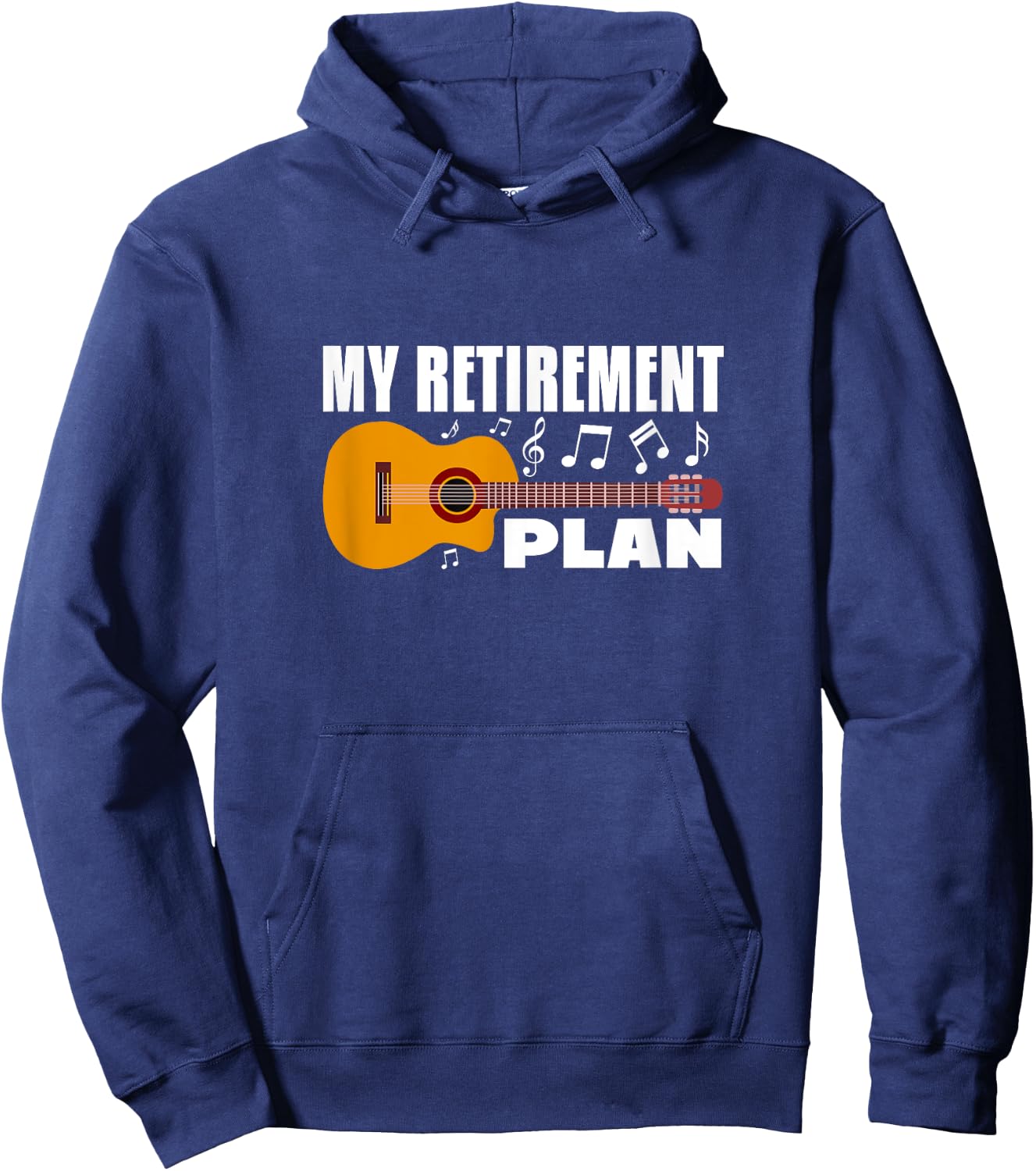 My Retirement Plan Guitar Music Musician Retired Retiree Hoodie - Hoodie | Navy