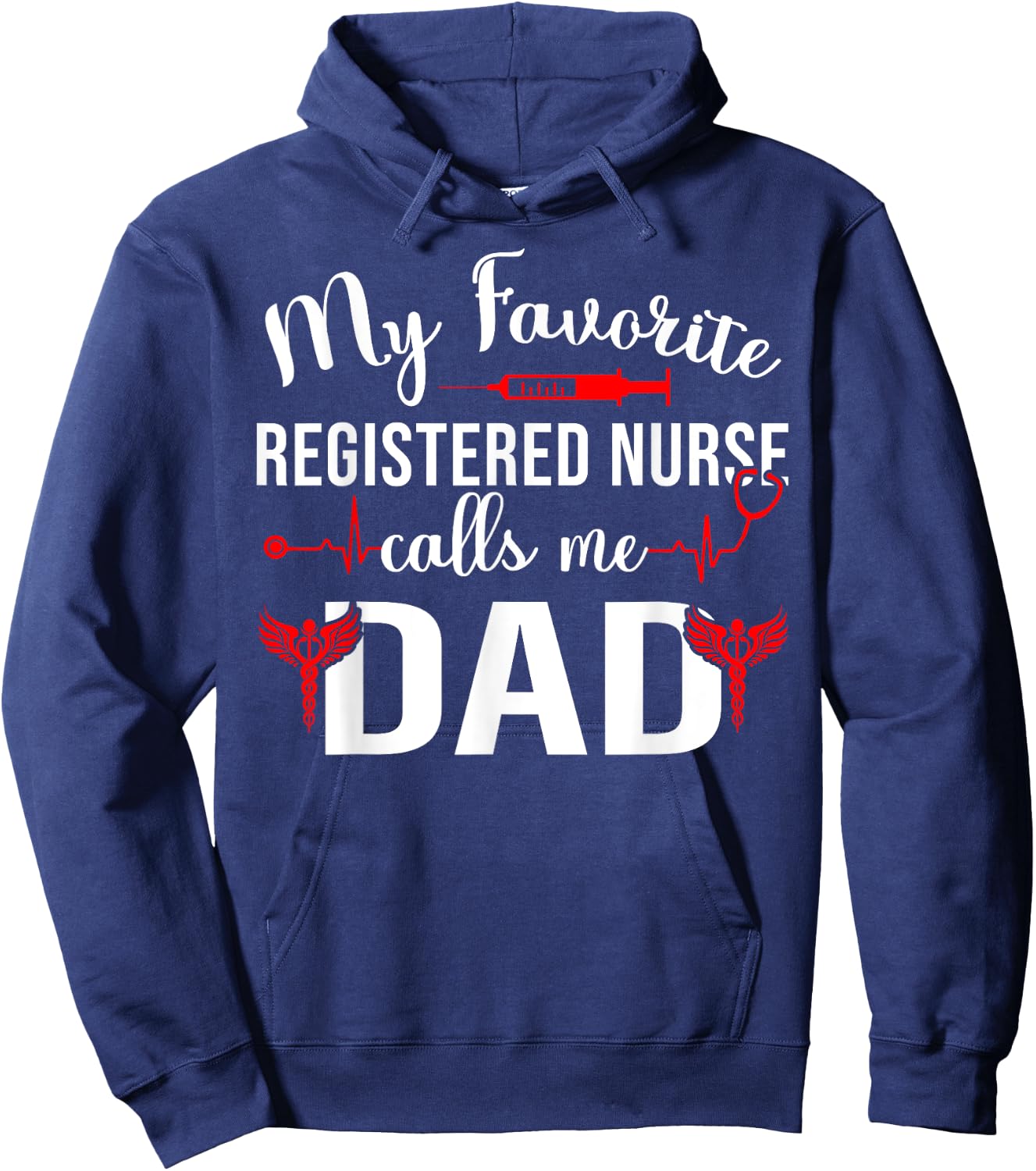 My Favorite Registered Nurse Calls Me Dad Hoodie - Hoodie | Navy