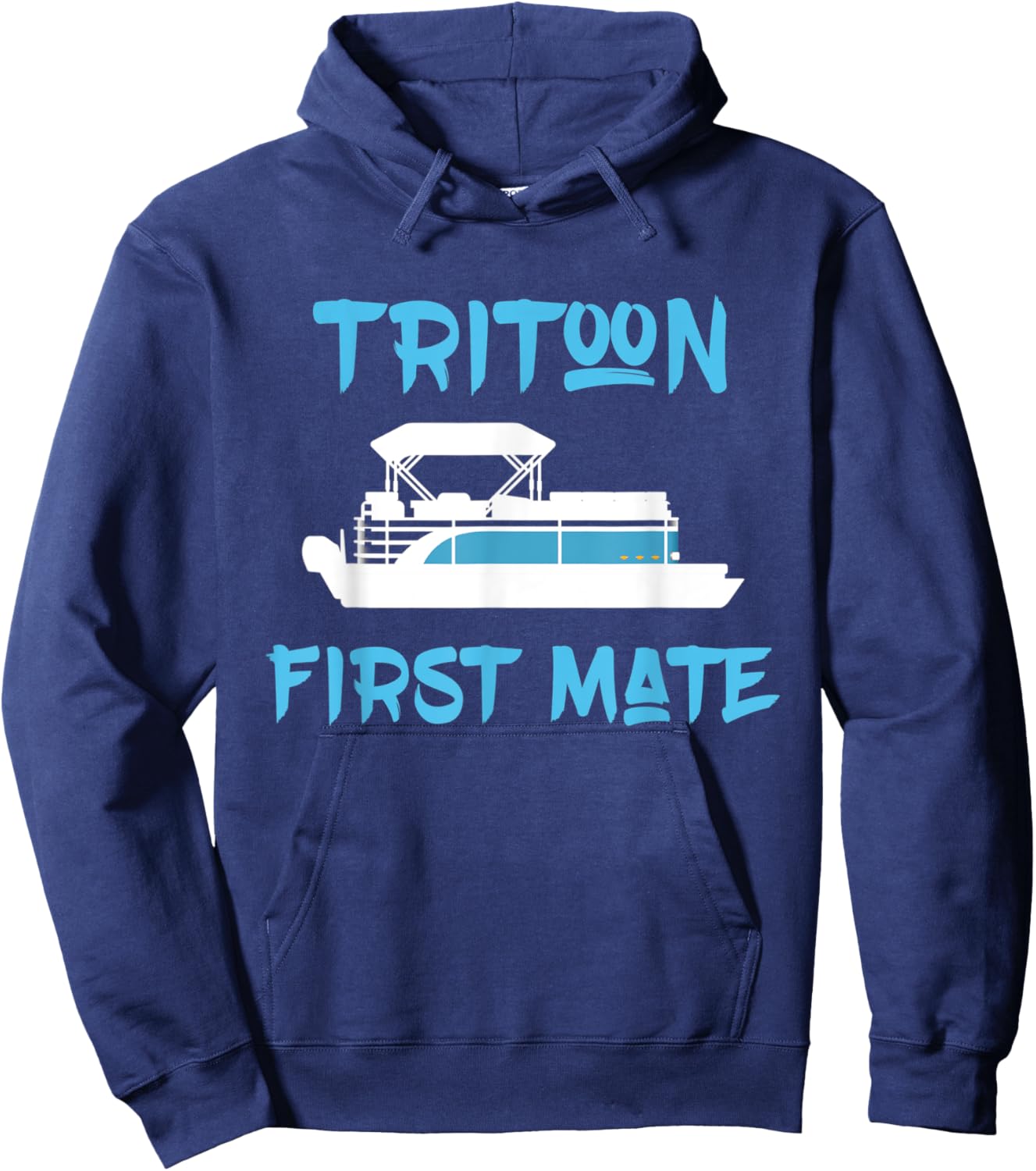 Tritoon First Mate Gift for Tritoon Boat Owner Boating Hoodie - Hoodie | Navy