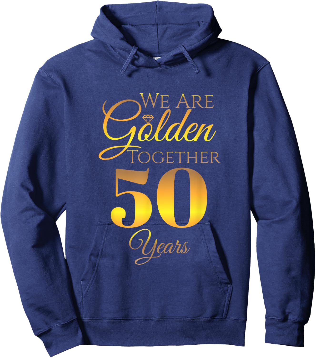 We Are Together - 50 Years - 50th Anniversary Wedding Hoodie - Hoodie | Navy