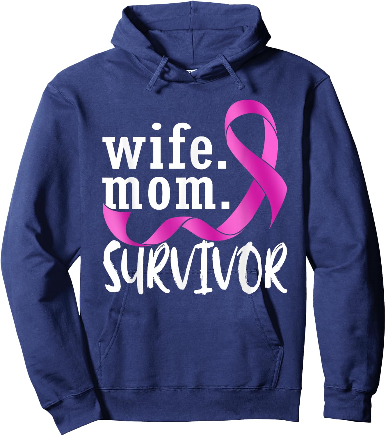 Wife Mom Survivor Pink Ribbon Breast Cancer Survivor Hoodie - Hoodie | Navy