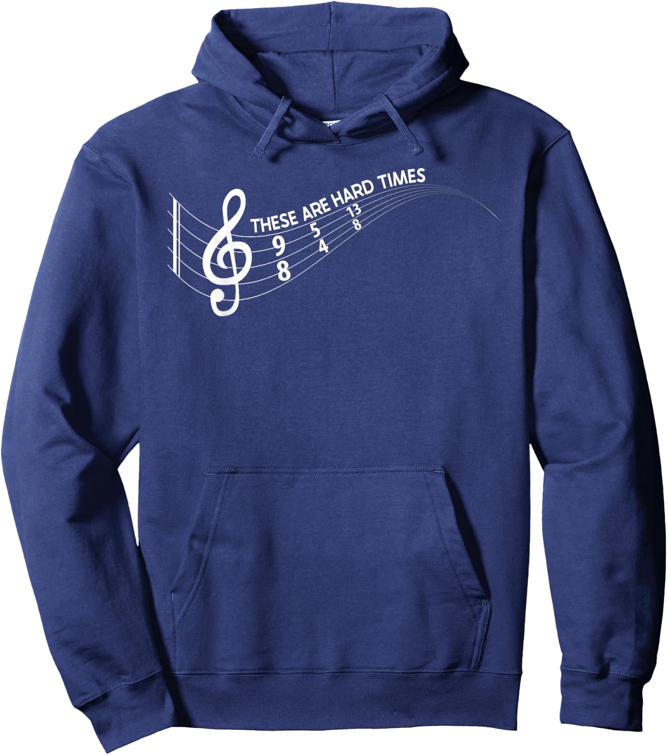 Music Lover - These Are Hard Difficult Times Music Hoodie - Hoodie | Navy