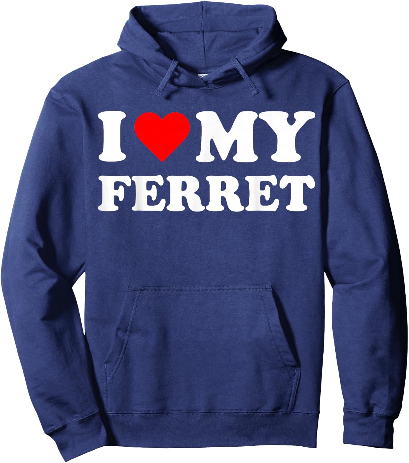I Heart My Ferret I love my Ferrets Cute Funny Pet Owner Hoodie - Hoodie | Navy