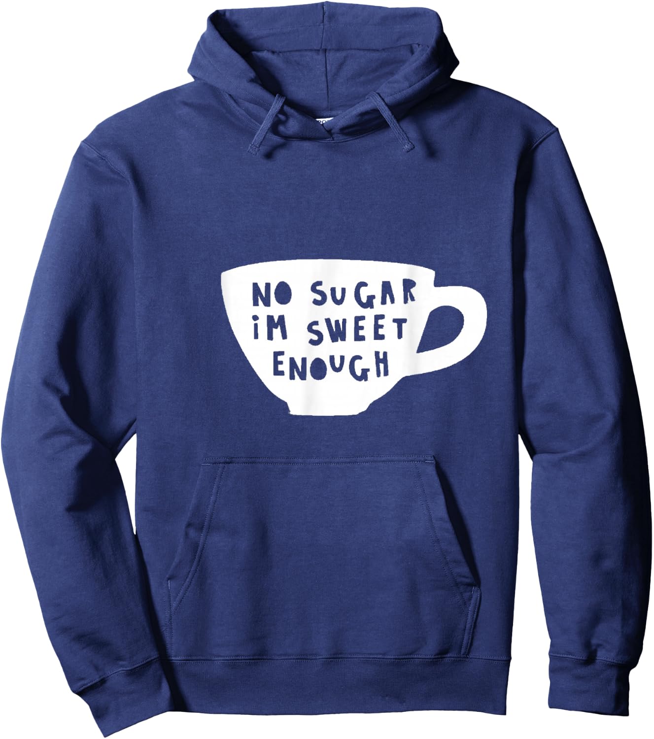 No Sugar I'm Sweet Enough Diabetes Diabetic Humour Design Hoodie - Hoodie | Navy
