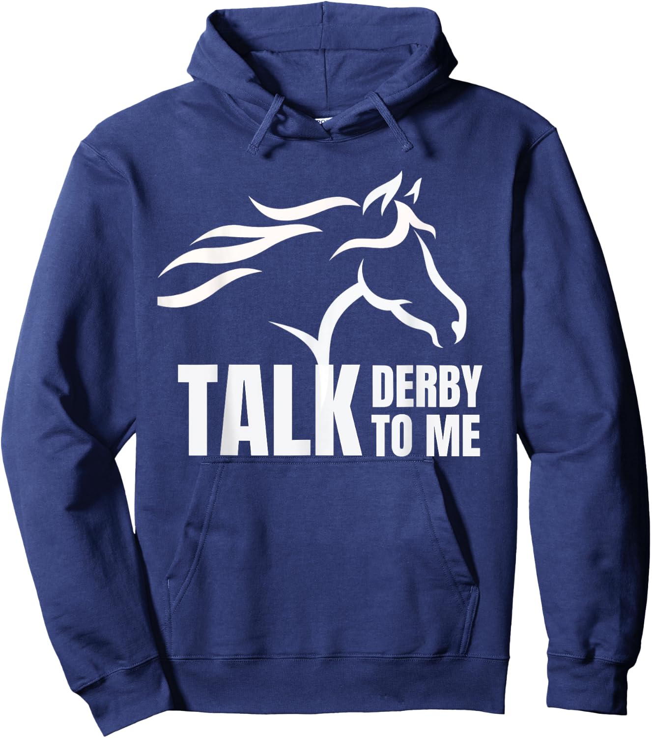 Talk Derby To Me Funny T Shirt Horse Racing Gift Hoodie - Hoodie | Navy