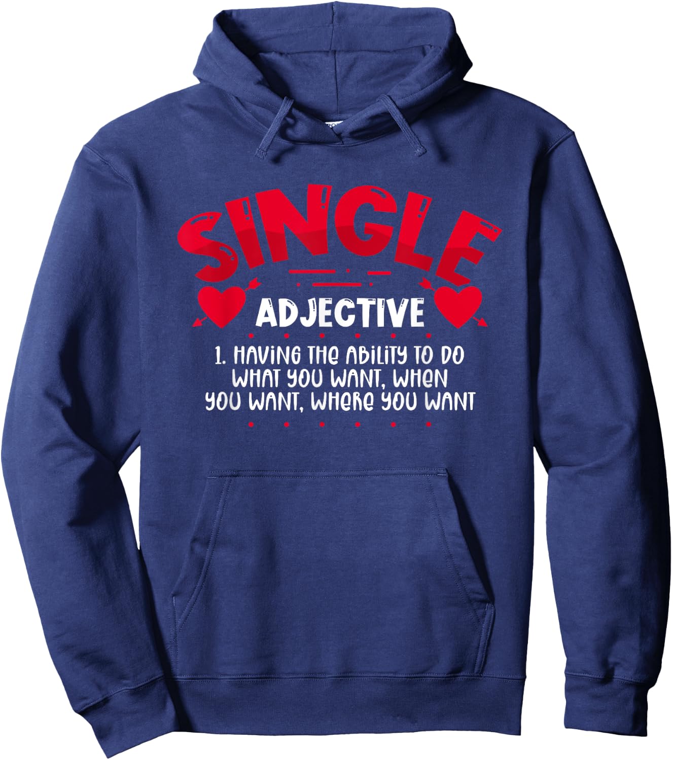 Single Definition Funny Anti Valentines Day Awareness Hoodie - Hoodie | Navy